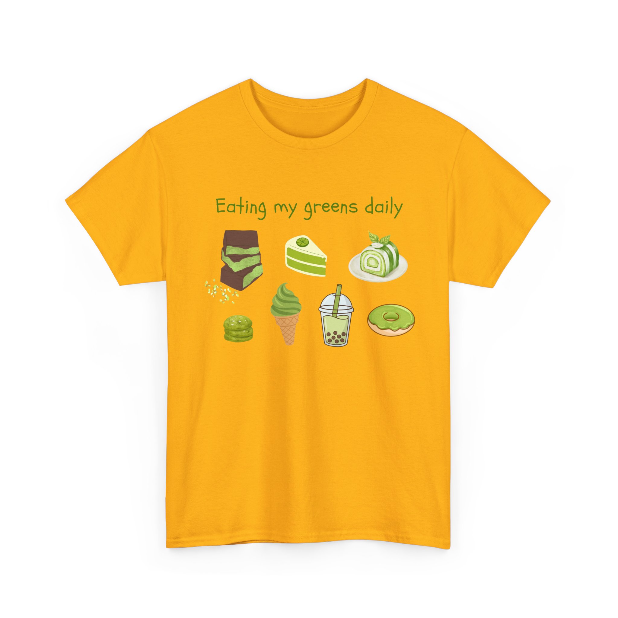 eat your greens daily dessert lover dubai chocolate matcha lover boba lover foodie graphic tee eat your greens daily dessert lover dubai chocolate matcha lover boba lover foodie graphic tee