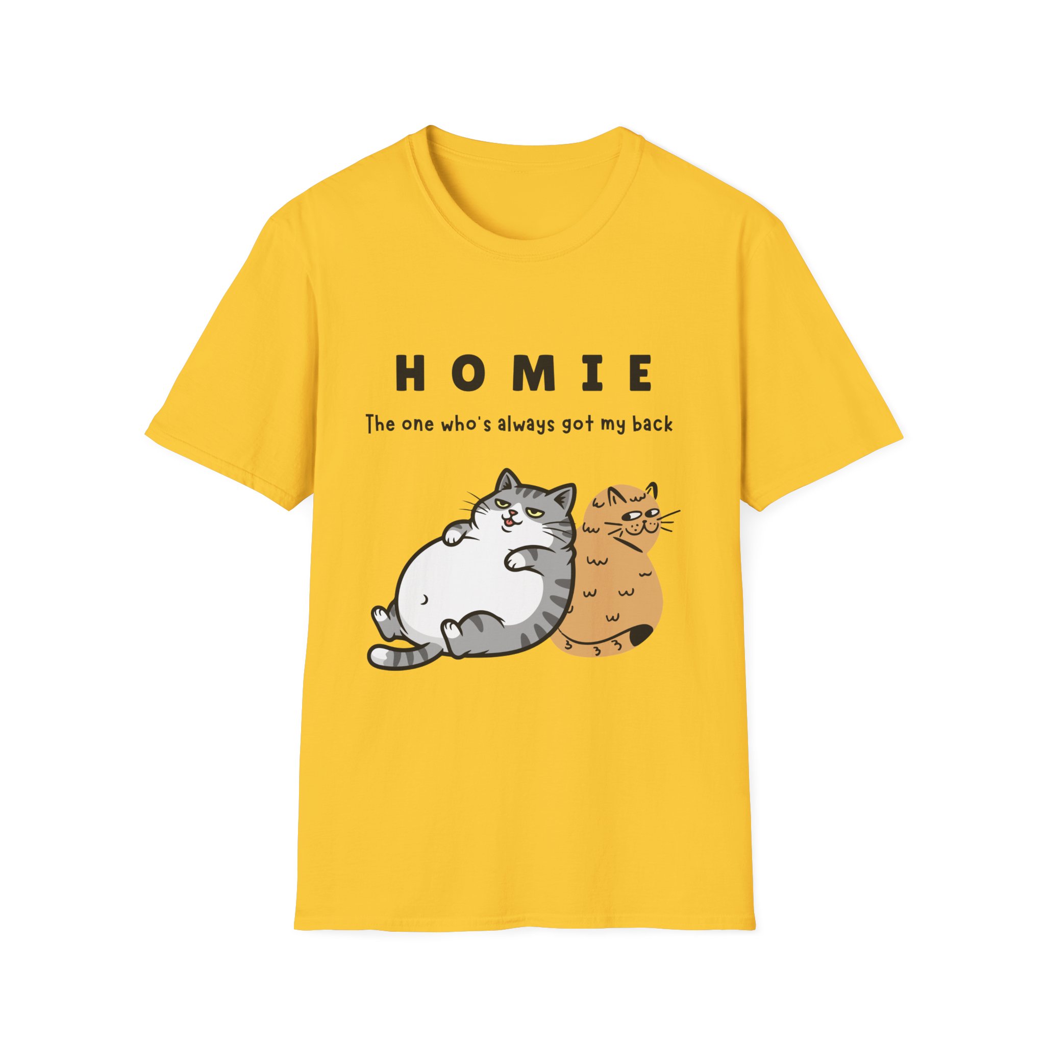 homie is the one who's always got my back funny cat friendship tee gildan 64000 softstyle t shirt homie is the one who's always got my back funny cat friendship tee gildan 64000 softstyle t shirt