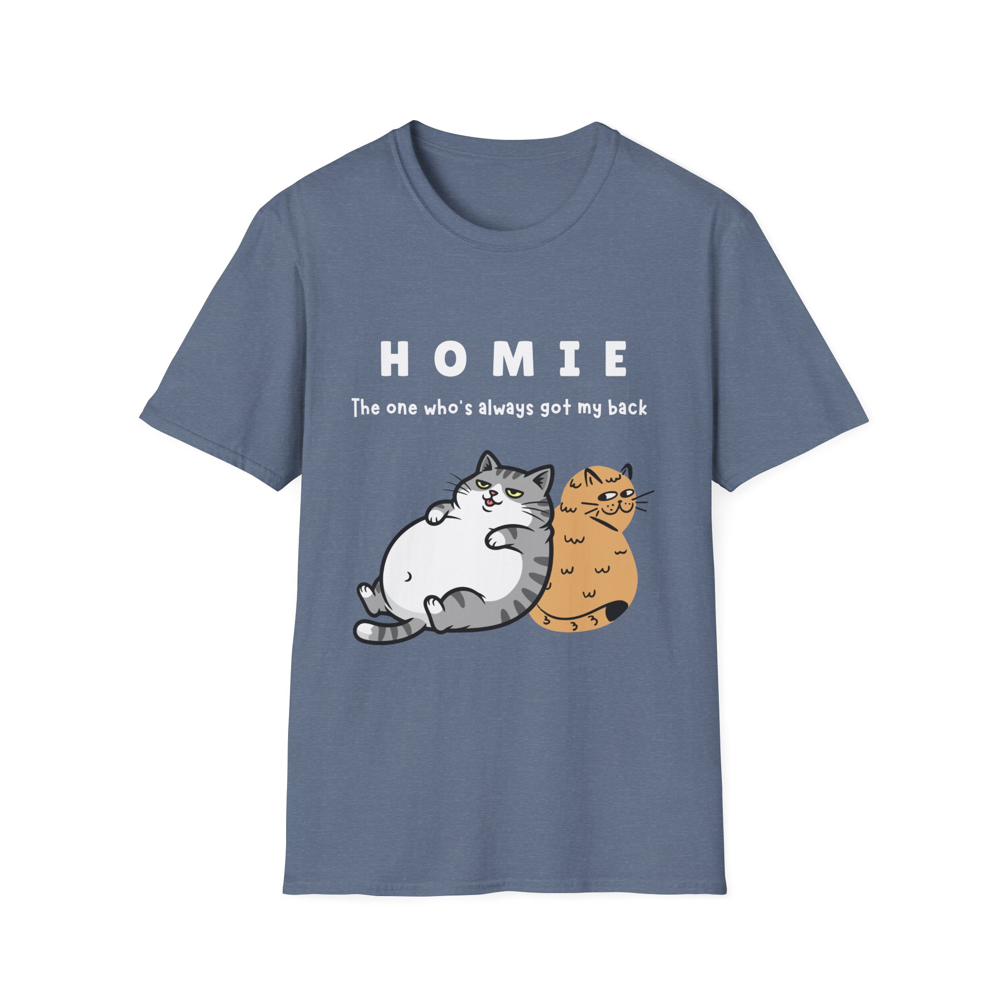 homie is the one who's always got my back funny cat friendship tee gildan 64000 softstyle t shirt homie is the one who's always got my back funny cat friendship tee gildan 64000 softstyle t shirt