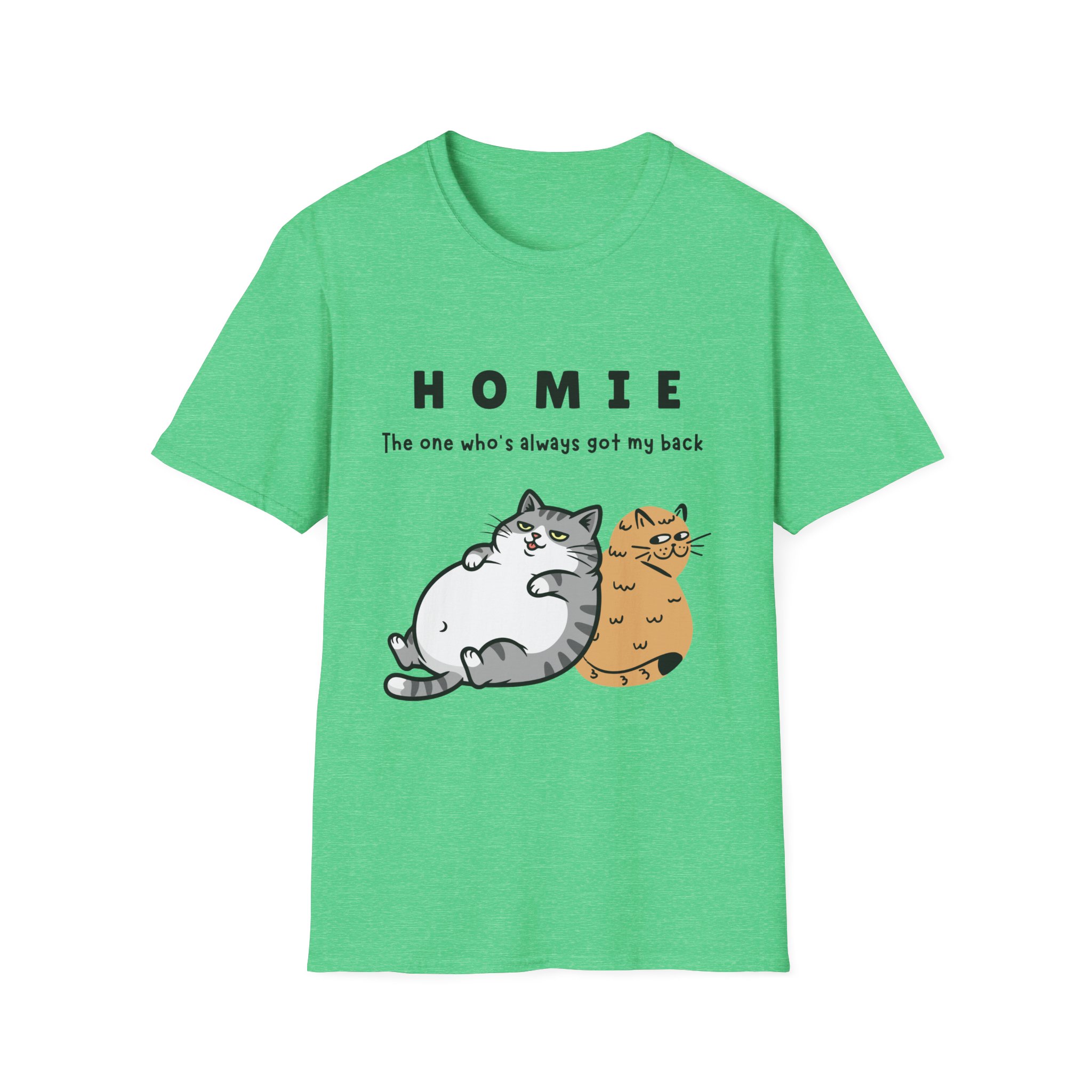homie is the one who's always got my back funny cat friendship tee gildan 64000 softstyle t shirt homie is the one who's always got my back funny cat friendship tee gildan 64000 softstyle t shirt