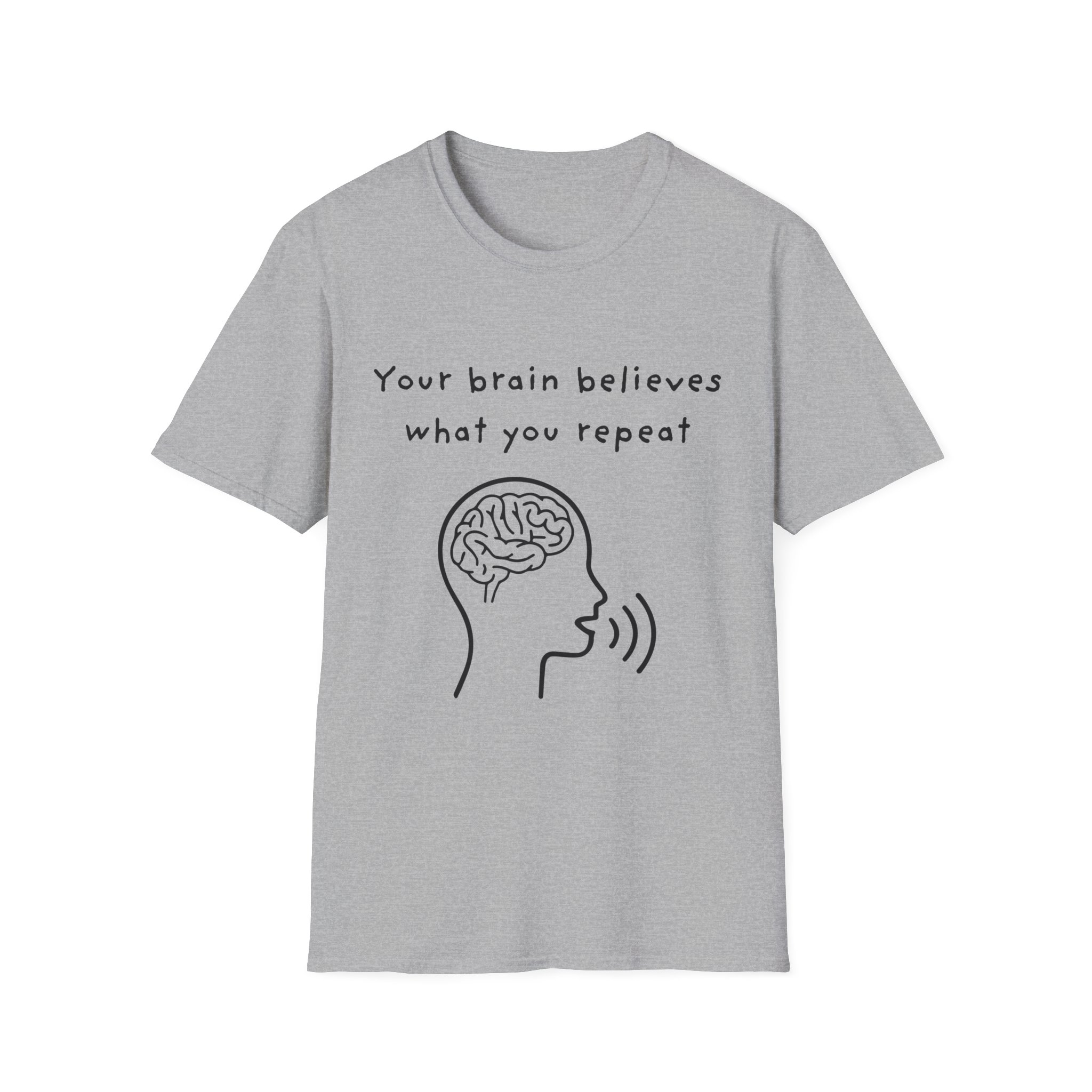 your brain believes what you repeat neuroplasticity self growth mindset shirt positive affirmation tee motivational inspirational t shirt graphic tee gildan 64000 your brain believes what you repeat neuroplasticity self growth mindset shirt positive affirmation tee motivational inspirational t shirt graphic tee gildan 64000