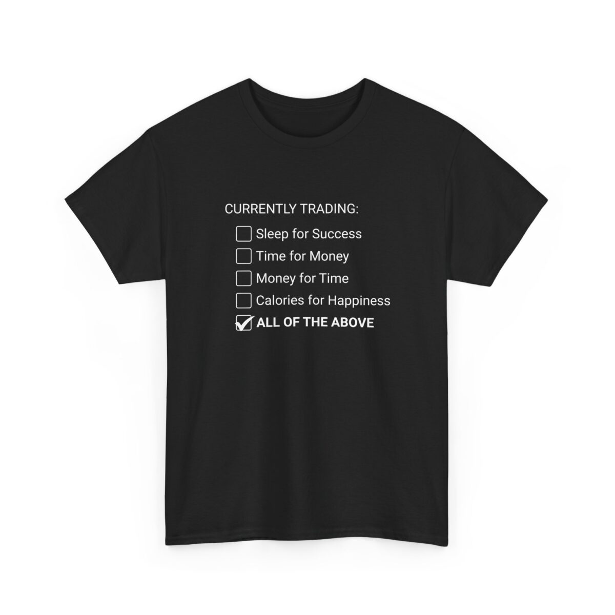 currently trading sleep for success time for money for time calories for happiness funny adulting t shirt gildan 5000 unisex tee