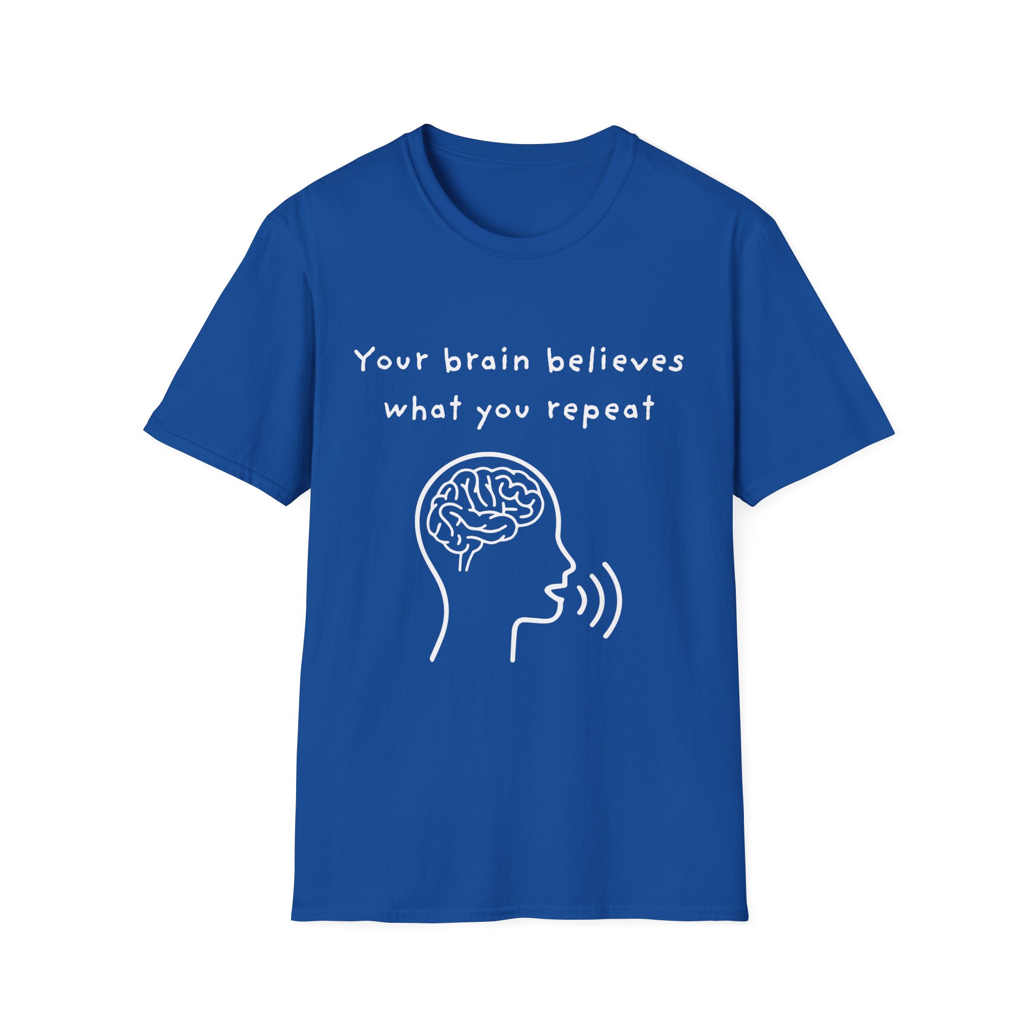 your brain believes what you repeat neuroplasticity self growth mindset shirt positive affirmation tee motivational inspirational t shirt graphic tee gildan 64000 your brain believes what you repeat neuroplasticity self growth mindset shirt positive affirmation tee motivational inspirational t shirt graphic tee gildan 64000