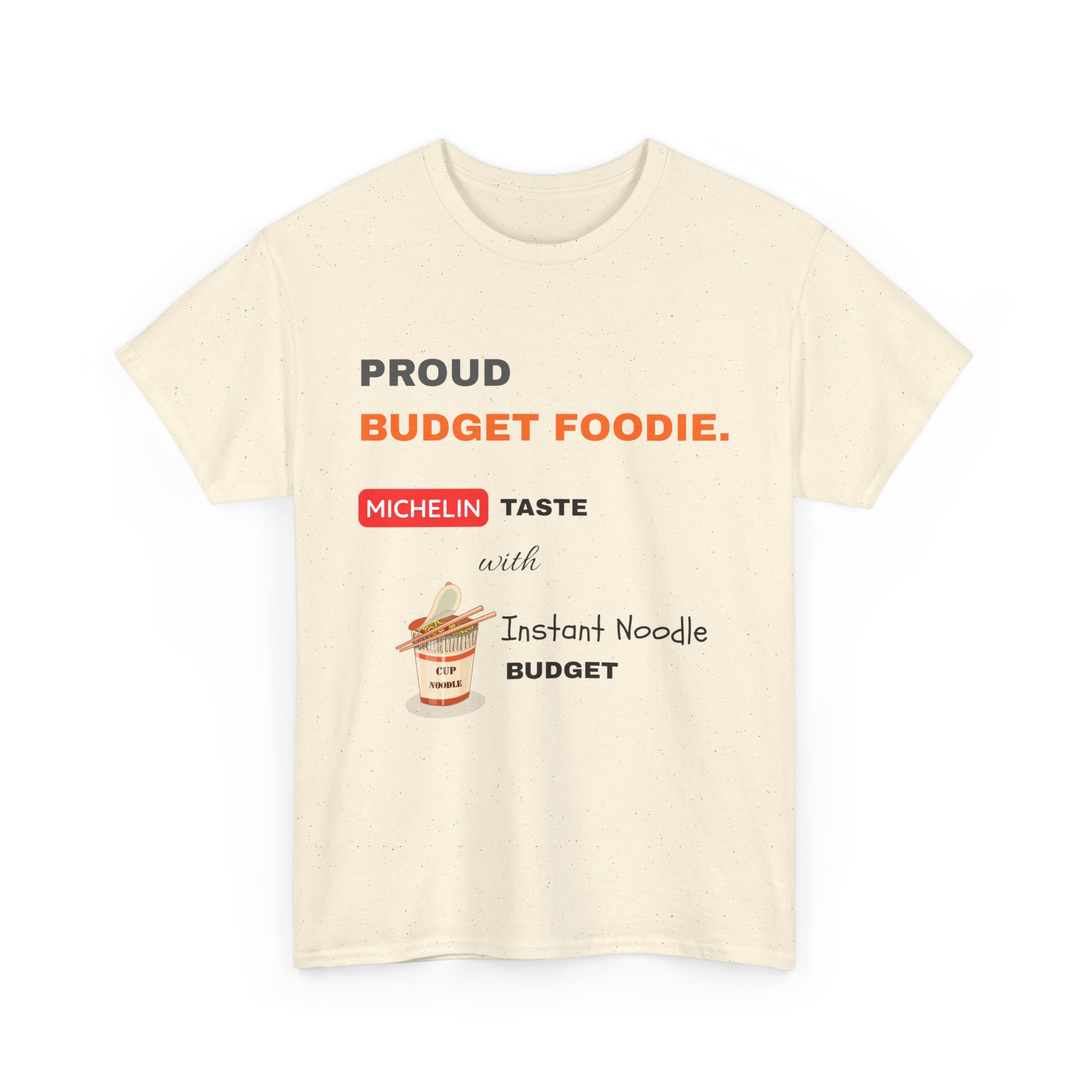 proud budget foodie michelin taste instant noodle budget funny foodie t shirt gildan 5000 proud budget foodie michelin taste instant noodle budget funny foodie t shirt gildan 5000