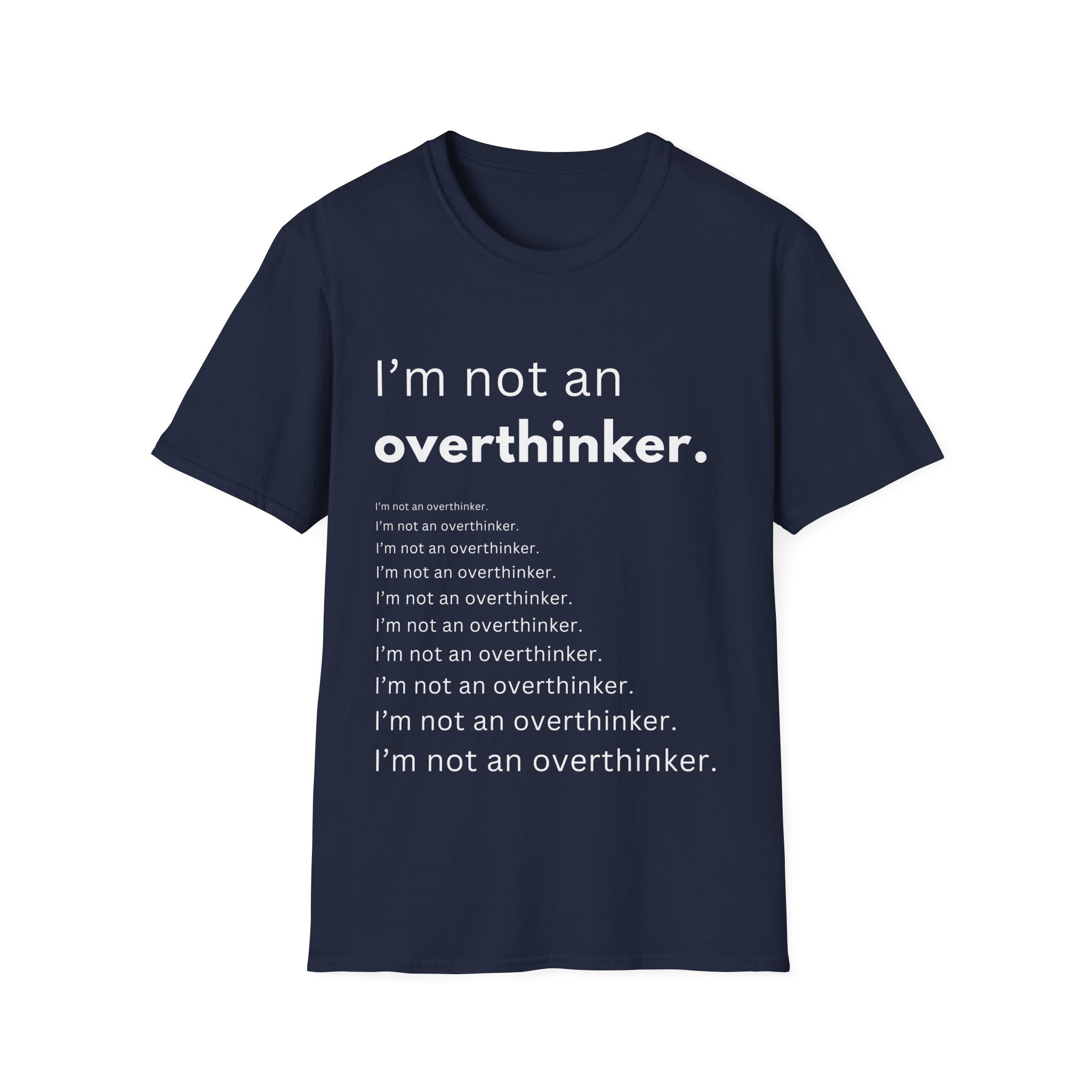 i’m not an overthinker funny anxiety t shirt overthinking humor tee gildan 64000 i’m not an overthinker funny anxiety t shirt overthinking humor tee gildan 64000