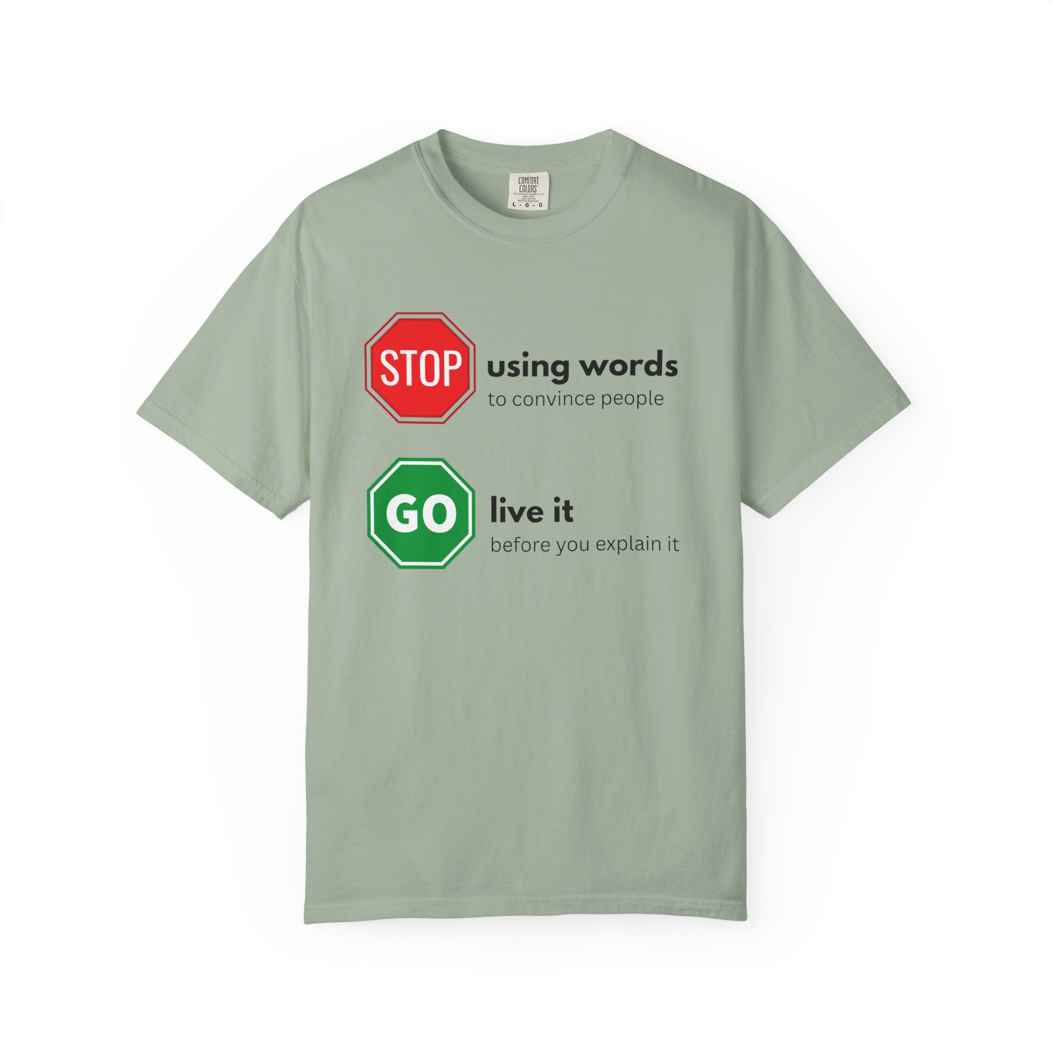 stop using words go live it – actions speak louder than words motivational street sign comfort colors 1717 graphic t shirt stop using words go live it – actions speak louder than words motivational street sign comfort colors 1717 graphic t shirt