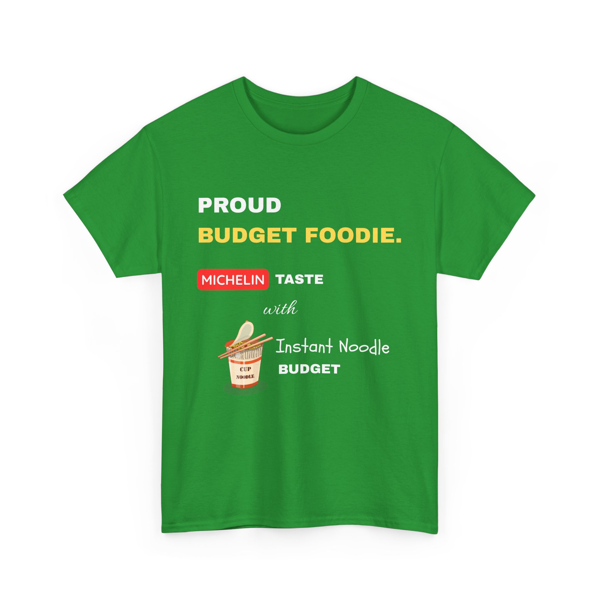 proud budget foodie michelin taste instant noodle budget funny foodie t shirt gildan 5000 proud budget foodie michelin taste instant noodle budget funny foodie t shirt gildan 5000