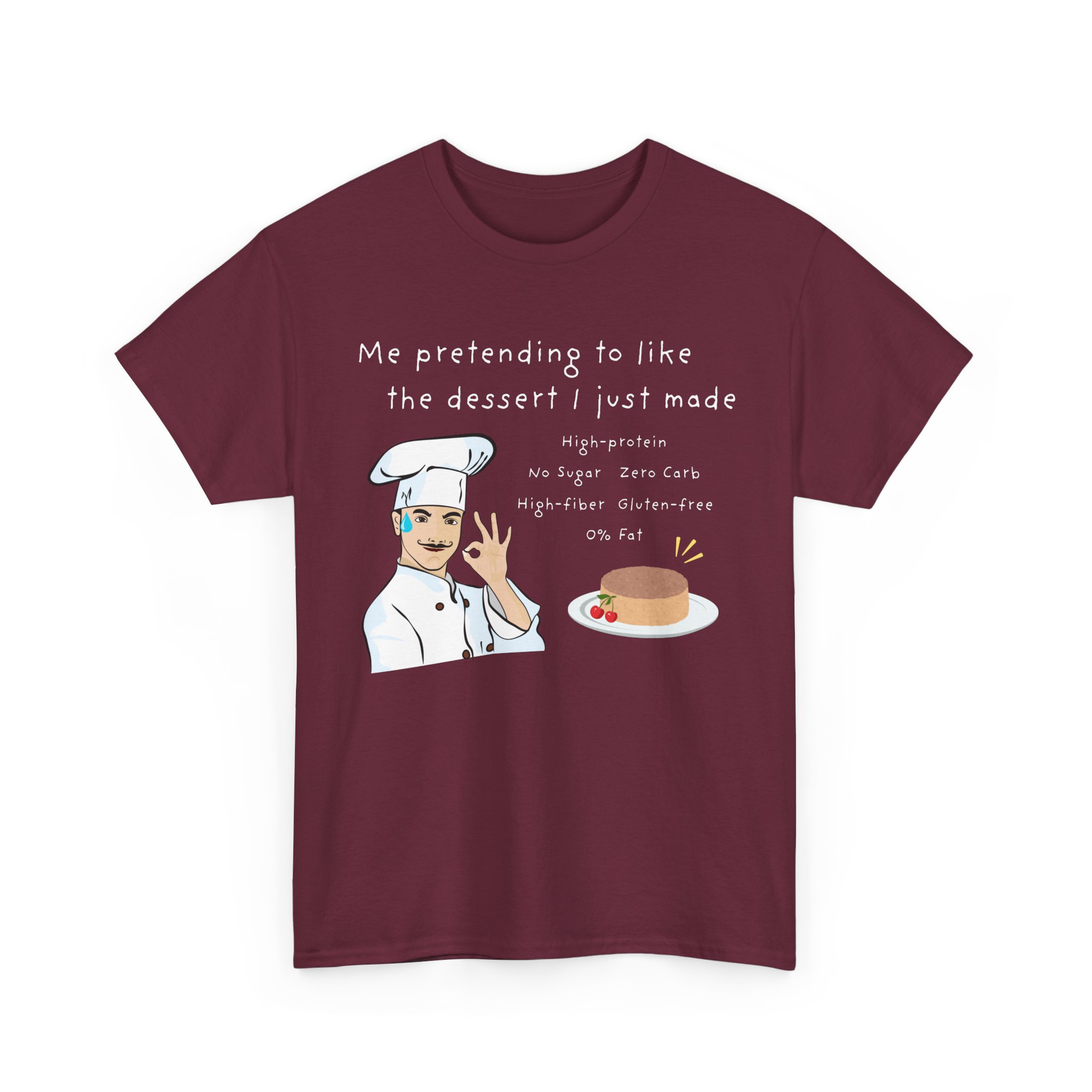 me pretending to like the dessert i just made funny healthy dessert baking humor tee gildan 5000 me pretending to like the dessert i just made funny healthy dessert baking humor tee gildan 5000
