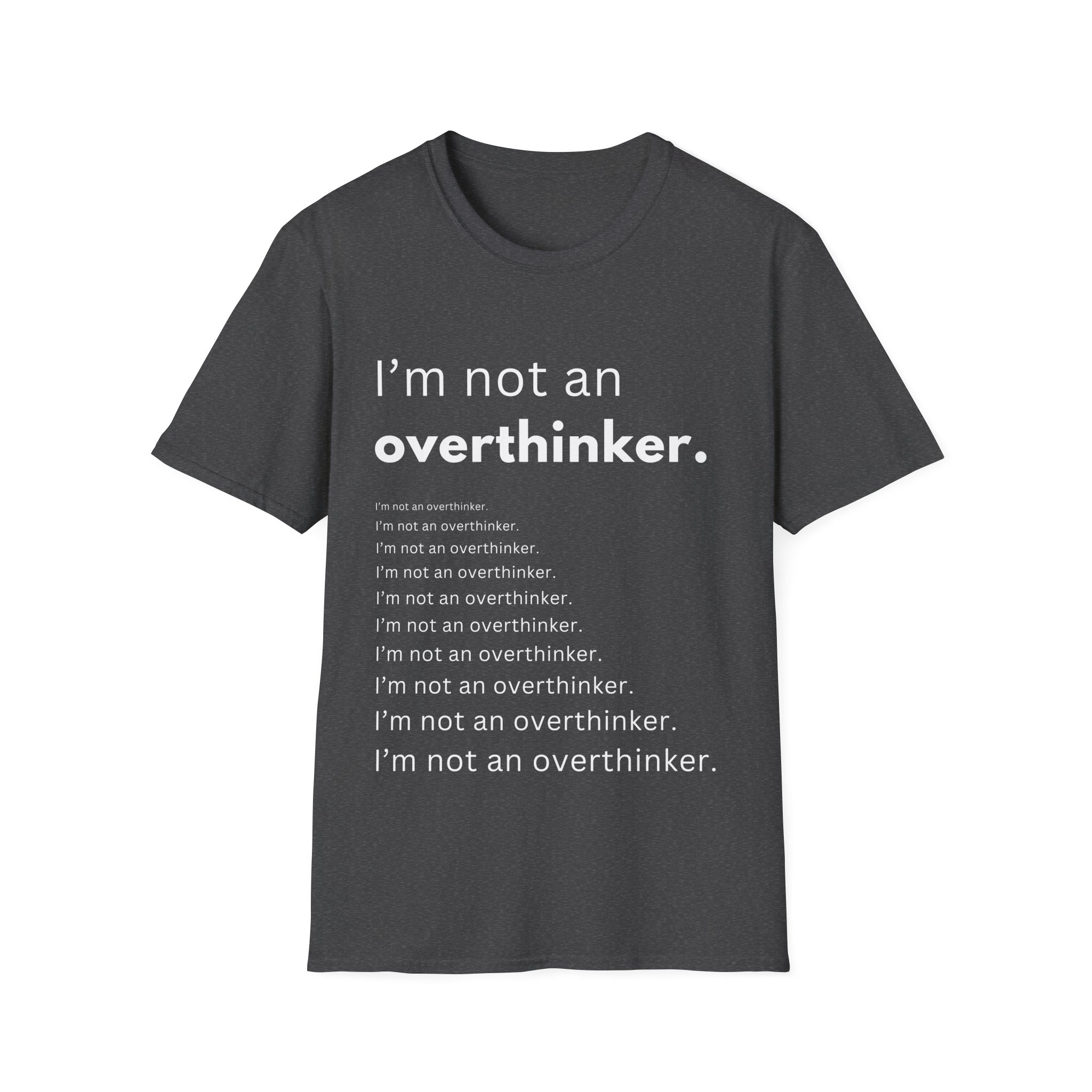 i’m not an overthinker funny anxiety t shirt overthinking humor tee gildan 64000 i’m not an overthinker funny anxiety t shirt overthinking humor tee gildan 64000