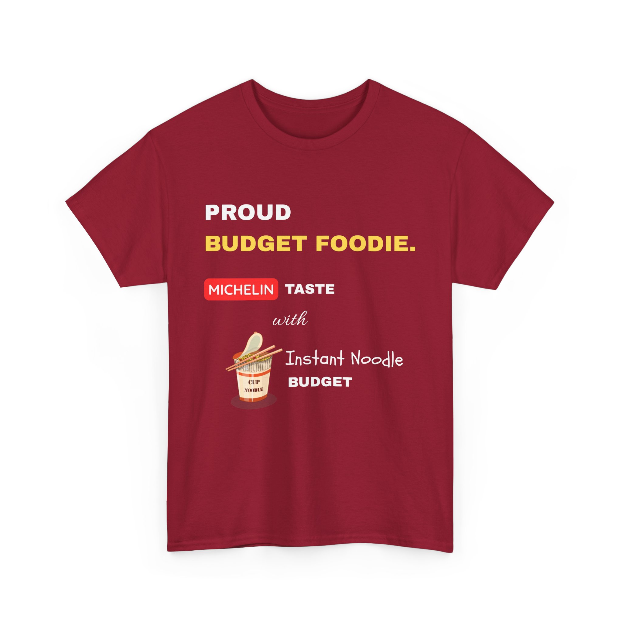proud budget foodie michelin taste instant noodle budget funny foodie t shirt gildan 5000 proud budget foodie michelin taste instant noodle budget funny foodie t shirt gildan 5000