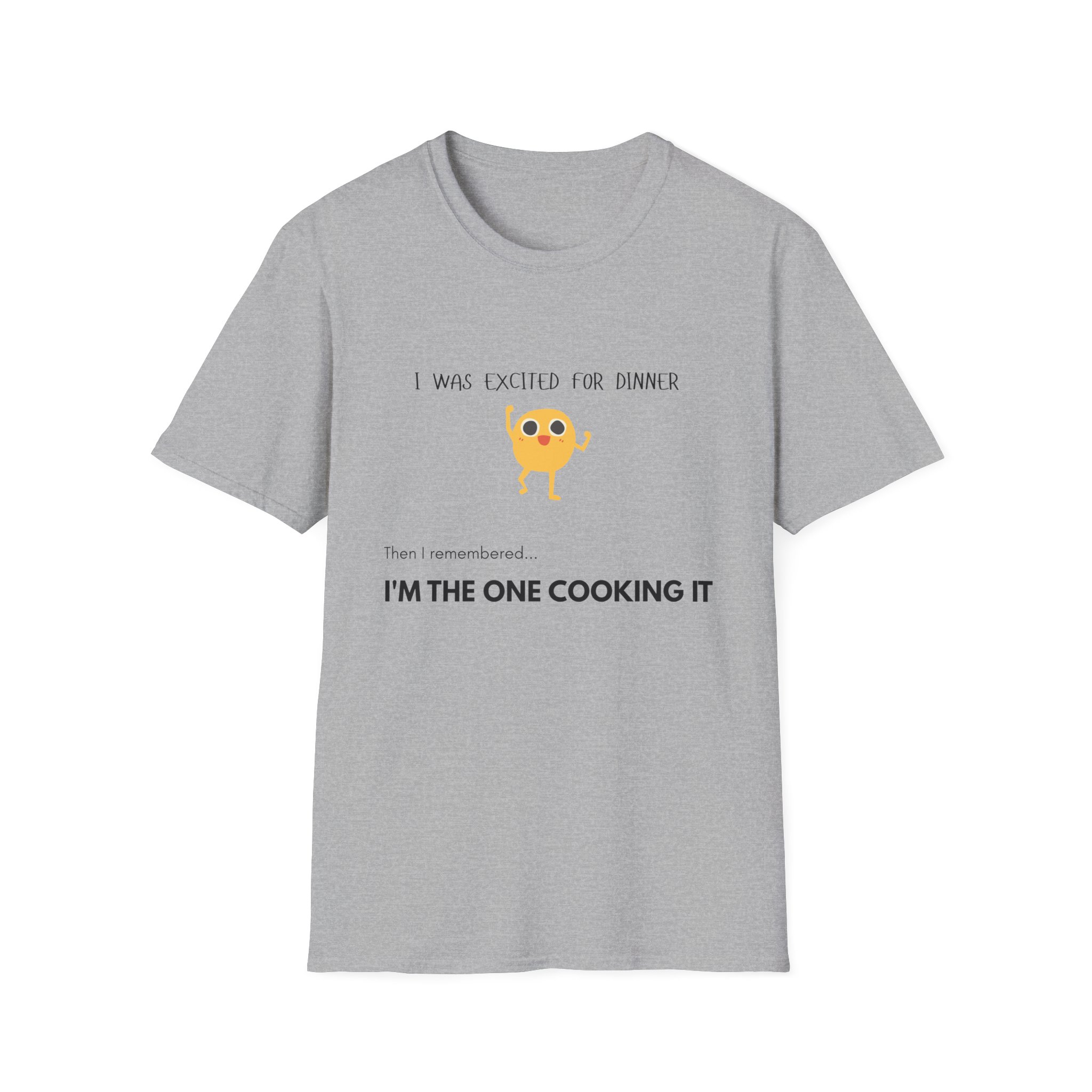 i was excited for dinner until i remembered i’m the one cooking it t shirt funny family life graphic tee gildan 64000 i was excited for dinner until i remembered i’m the one cooking it t shirt funny family life graphic tee gildan 64000