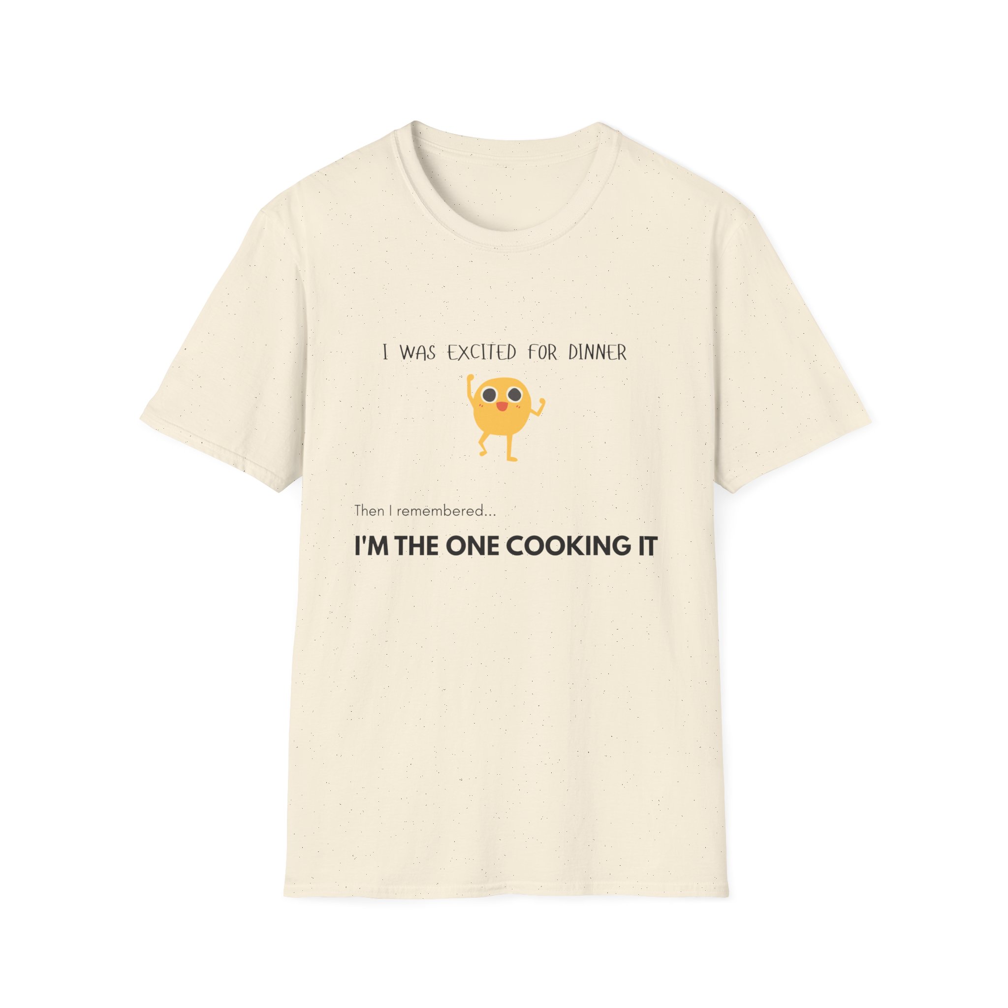 i was excited for dinner until i remembered i’m the one cooking it t shirt funny family life graphic tee gildan 64000 i was excited for dinner until i remembered i’m the one cooking it t shirt funny family life graphic tee gildan 64000