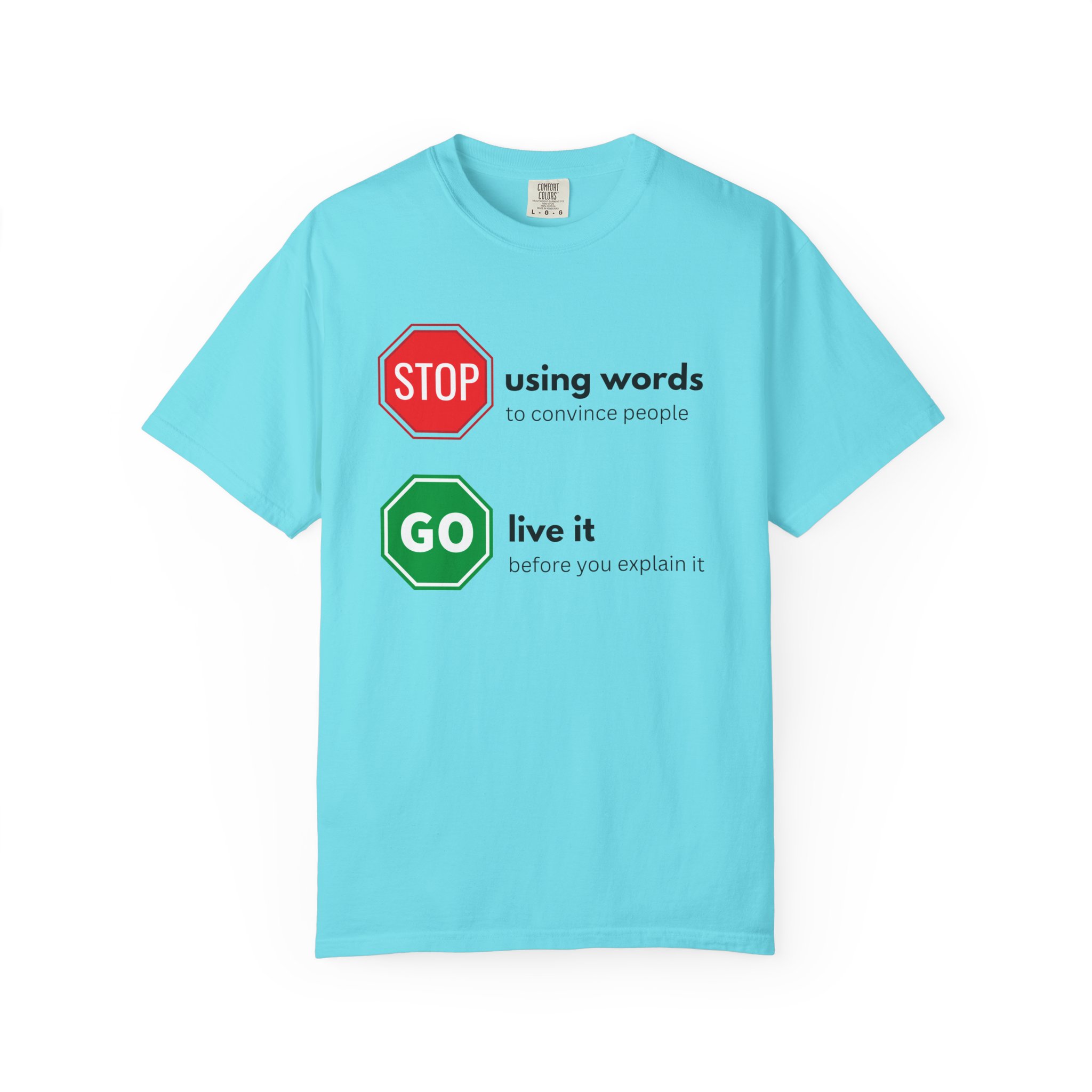 stop using words go live it – actions speak louder than words motivational street sign comfort colors 1717 graphic t shirt stop using words go live it – actions speak louder than words motivational street sign comfort colors 1717 graphic t shirt