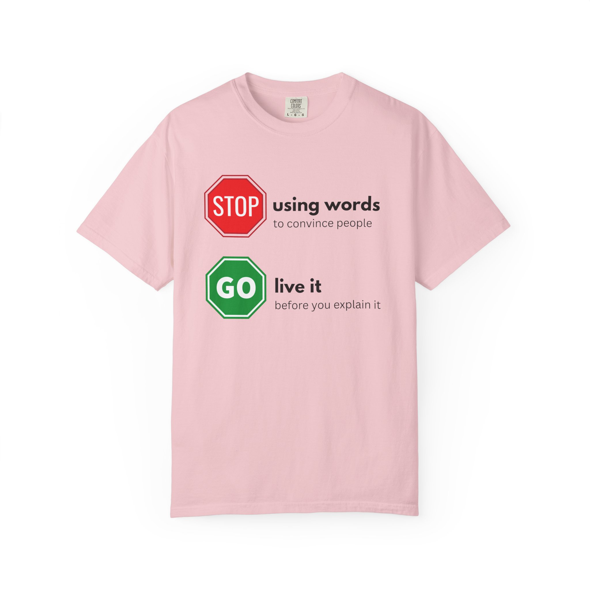 stop using words go live it – actions speak louder than words motivational street sign comfort colors 1717 graphic t shirt stop using words go live it – actions speak louder than words motivational street sign comfort colors 1717 graphic t shirt