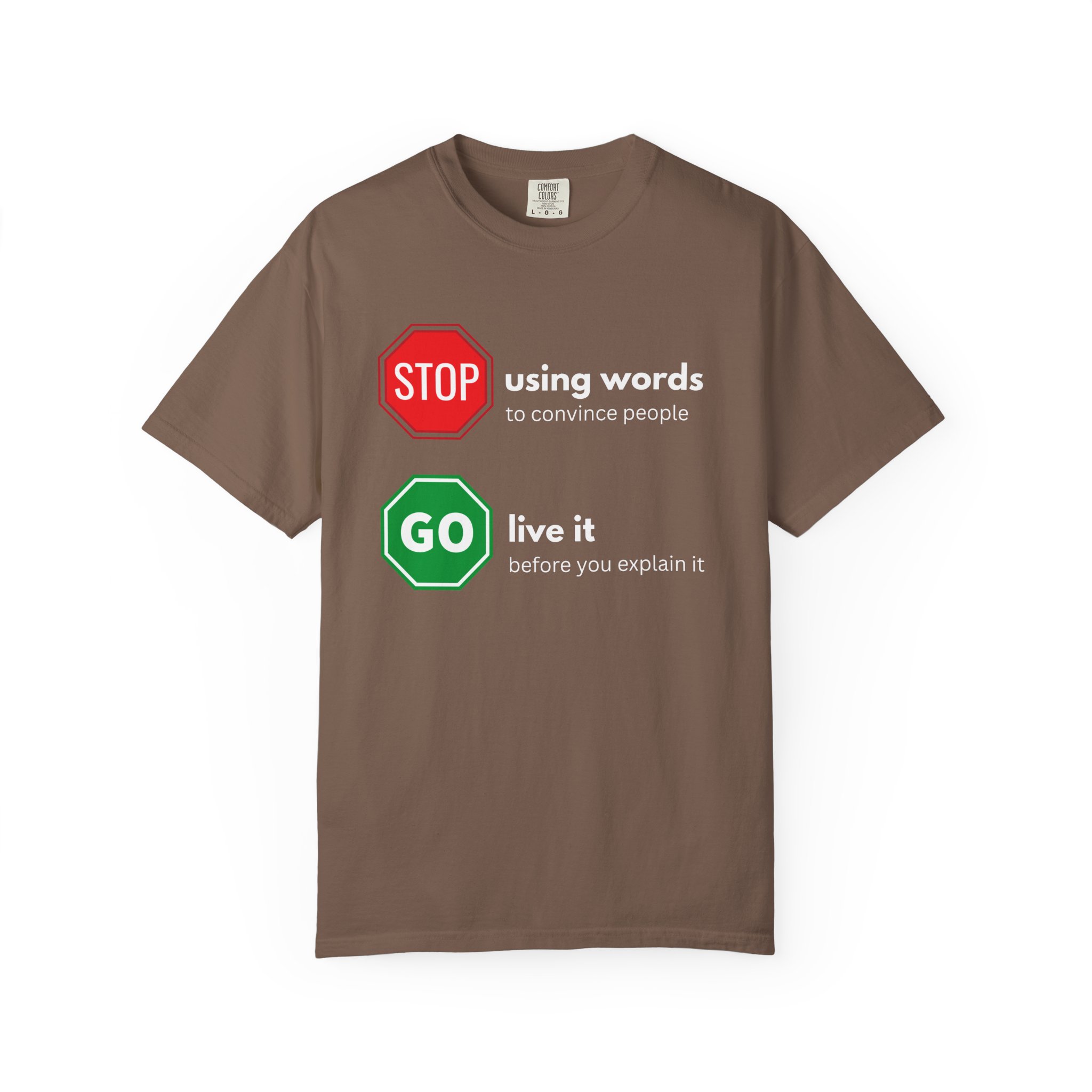 stop using words go live it – actions speak louder than words motivational street sign comfort colors 1717 graphic t shirt stop using words go live it – actions speak louder than words motivational street sign comfort colors 1717 graphic t shirt