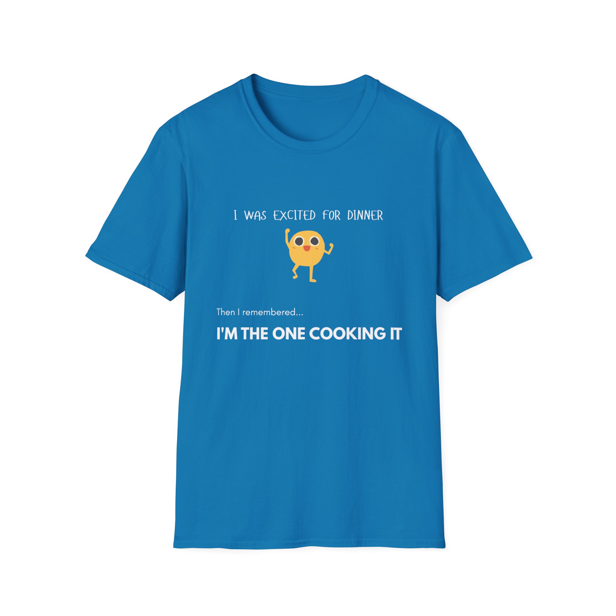 i was excited for dinner until i remembered i’m the one cooking it t shirt funny family life graphic tee gildan 64000 i was excited for dinner until i remembered i’m the one cooking it t shirt funny family life graphic tee gildan 64000