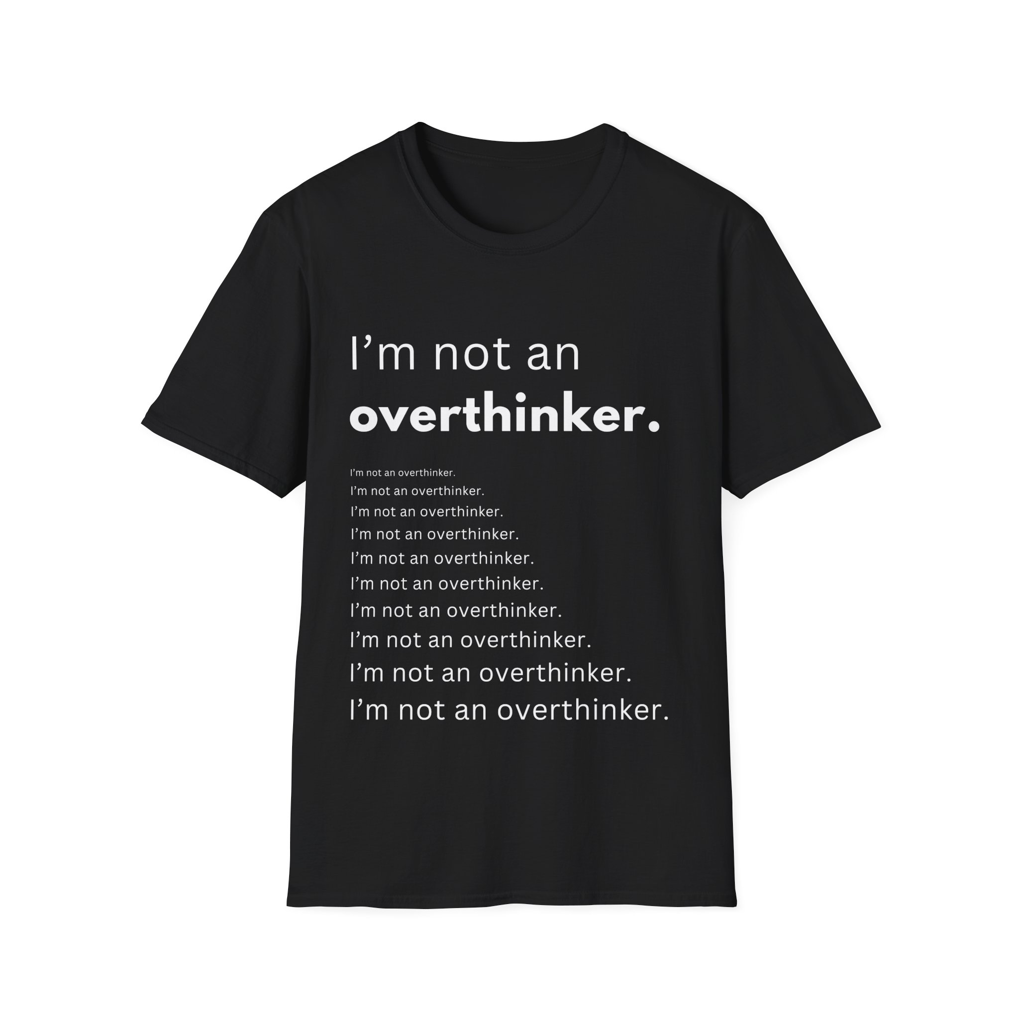 i’m not an overthinker funny anxiety t shirt overthinking humor tee gildan 64000 i’m not an overthinker funny anxiety t shirt overthinking humor tee gildan 64000