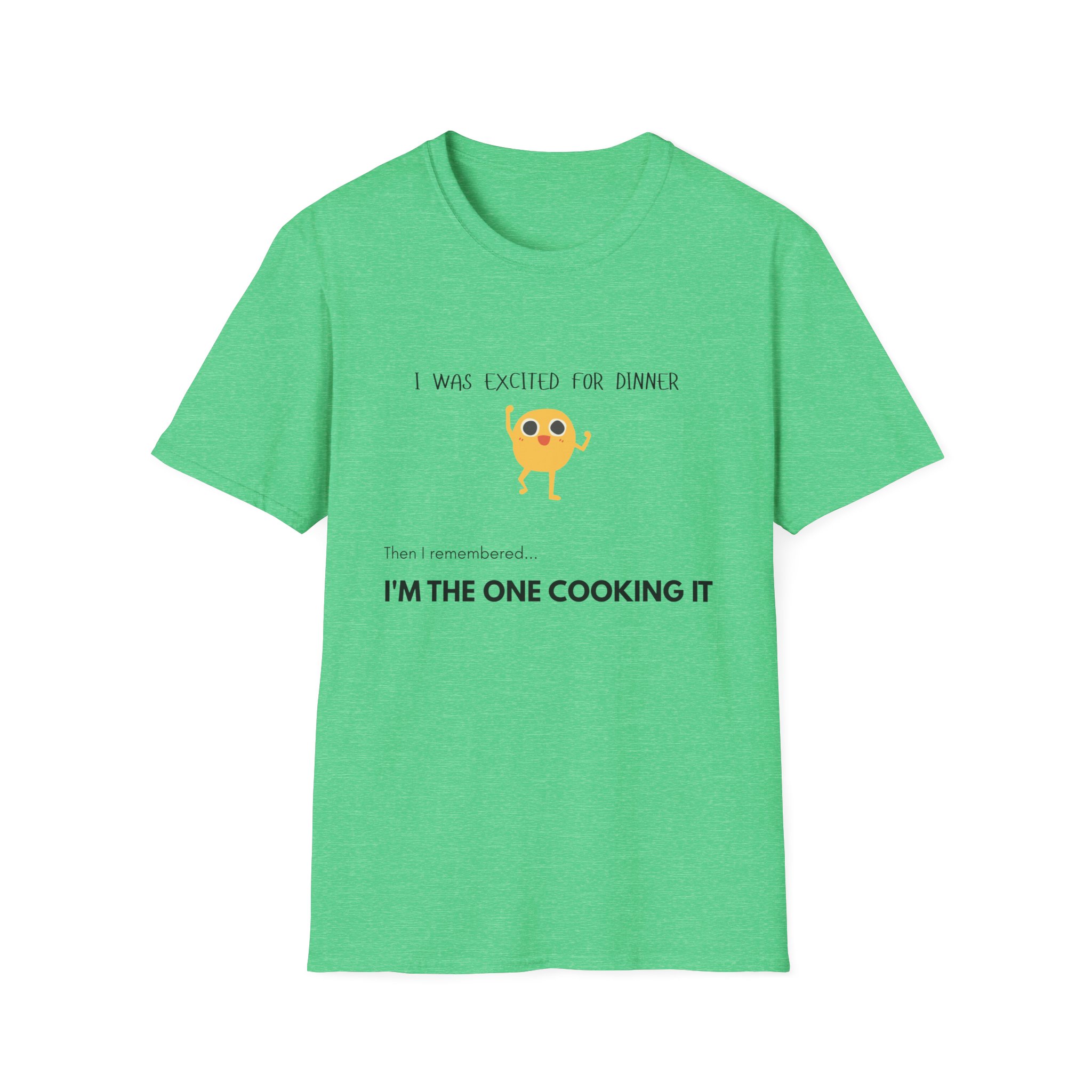 i was excited for dinner until i remembered i’m the one cooking it t shirt funny family life graphic tee gildan 64000 i was excited for dinner until i remembered i’m the one cooking it t shirt funny family life graphic tee gildan 64000