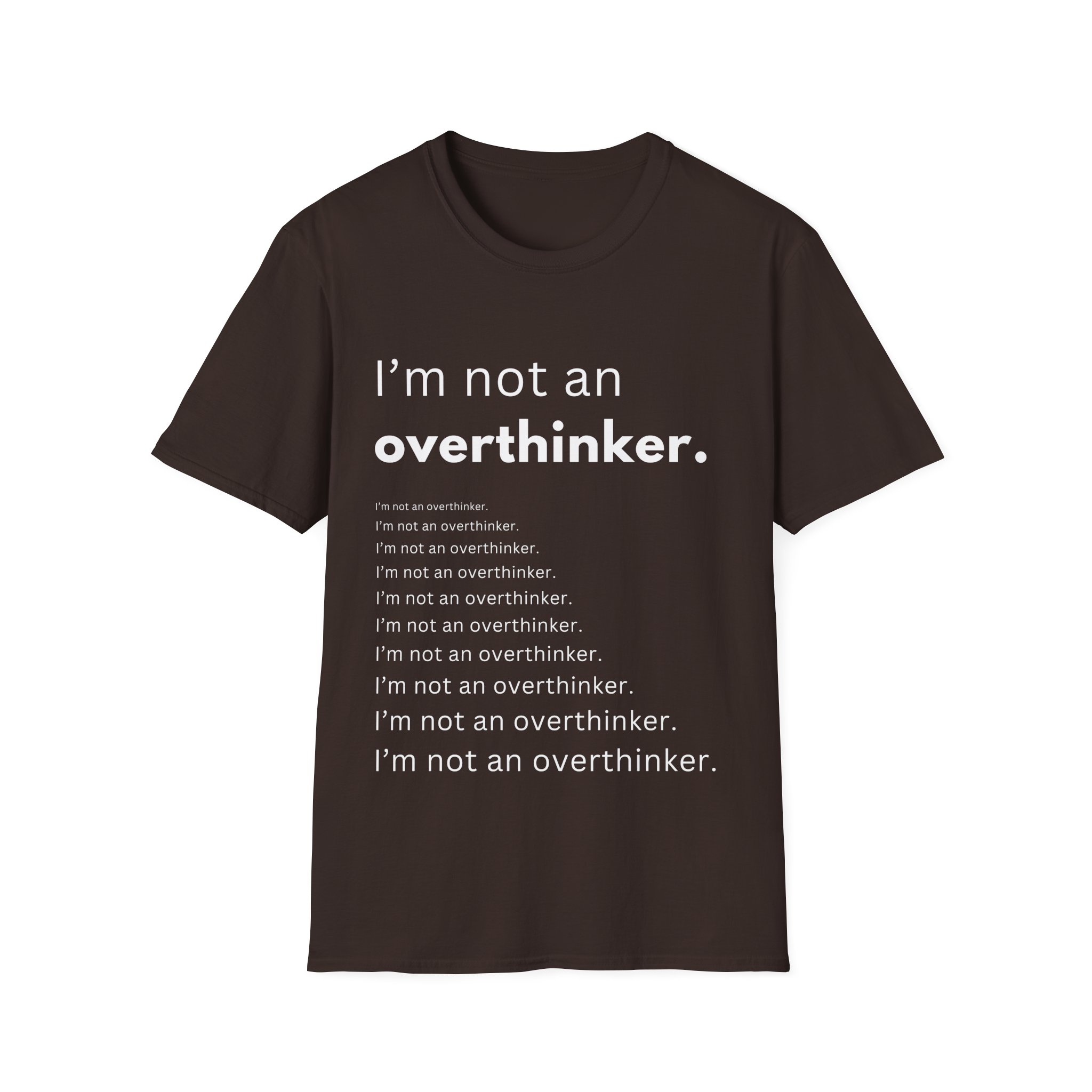 i’m not an overthinker funny anxiety t shirt overthinking humor tee gildan 64000 i’m not an overthinker funny anxiety t shirt overthinking humor tee gildan 64000