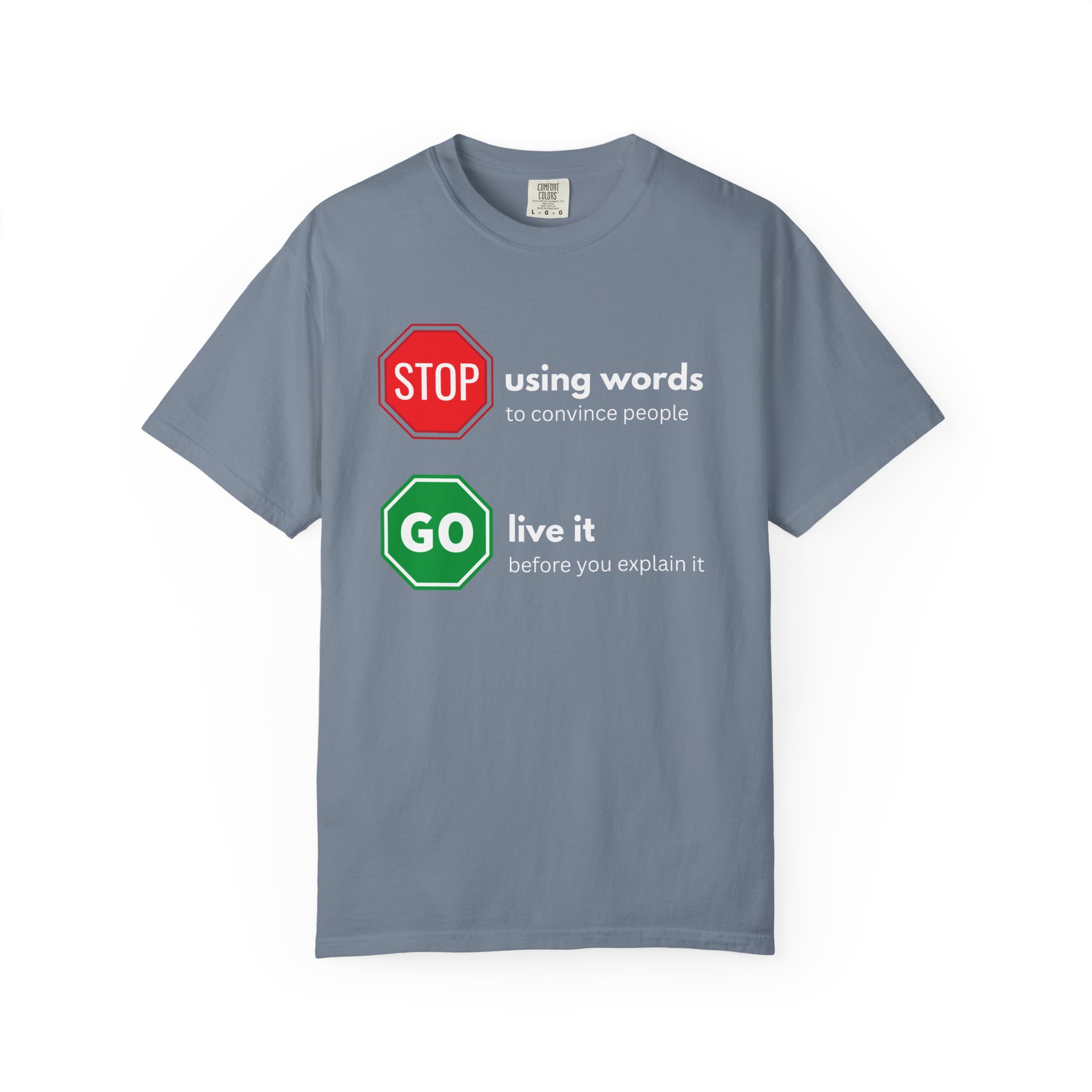 stop using words go live it – actions speak louder than words motivational street sign comfort colors 1717 graphic t shirt stop using words go live it – actions speak louder than words motivational street sign comfort colors 1717 graphic t shirt