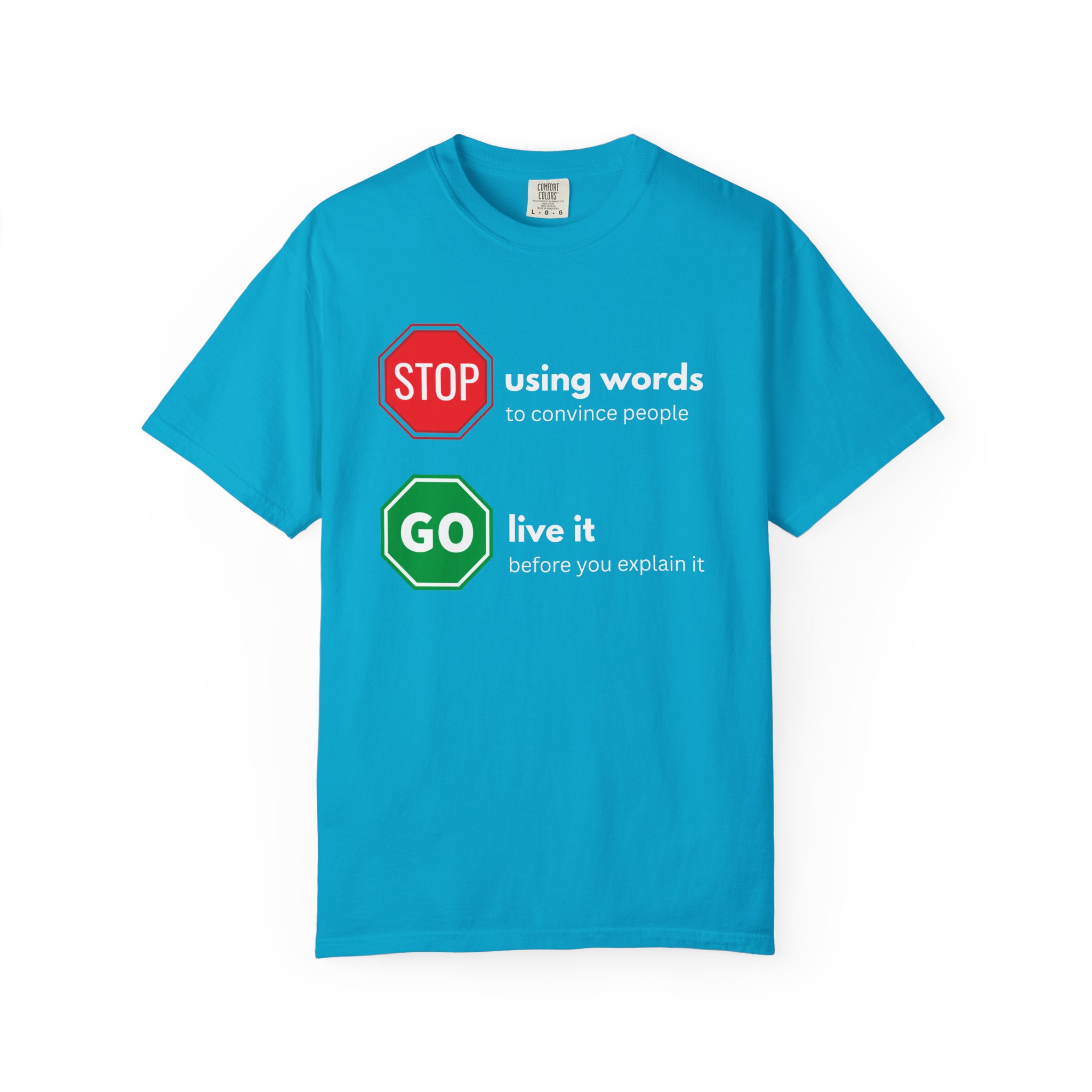 stop using words go live it – actions speak louder than words motivational street sign comfort colors 1717 graphic t shirt stop using words go live it – actions speak louder than words motivational street sign comfort colors 1717 graphic t shirt