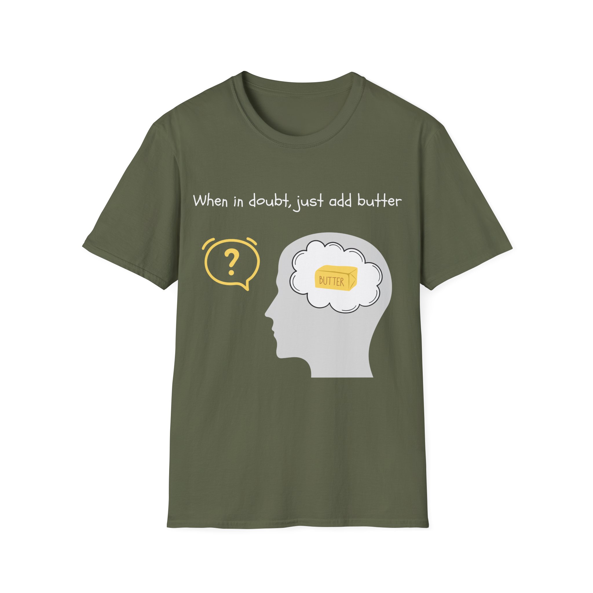 when in doubt just add butter funny foodie tee for home cooks bakers butter lover shirt gildan 64000 when in doubt just add butter funny foodie tee for home cooks bakers butter lover shirt gildan 64000