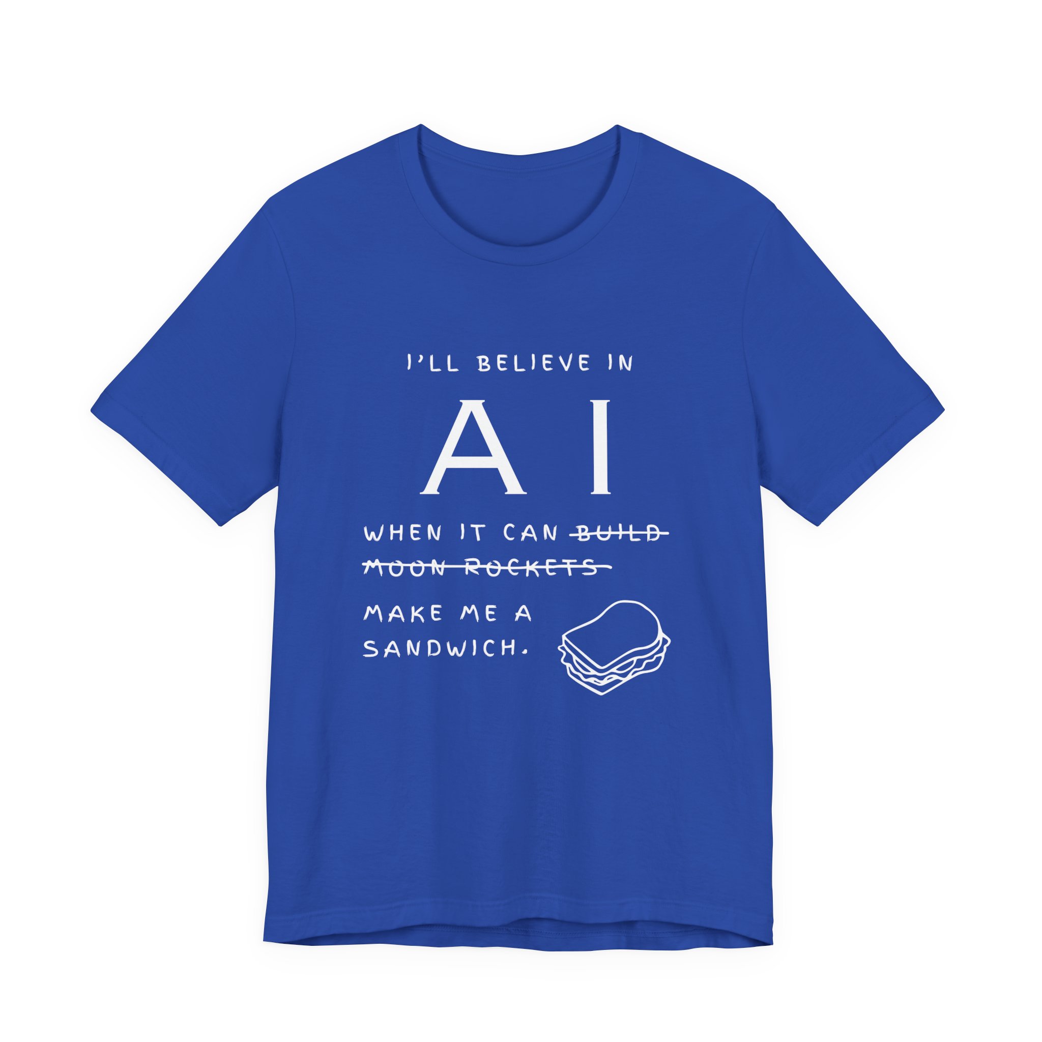 funny ai sandwich t shirt – “i’ll believe in ai when it makes me a sandwich” bella + canvas 3001 graphic tee funny ai sandwich t shirt – “i’ll believe in ai when it makes me a sandwich” bella + canvas 3001 graphic tee