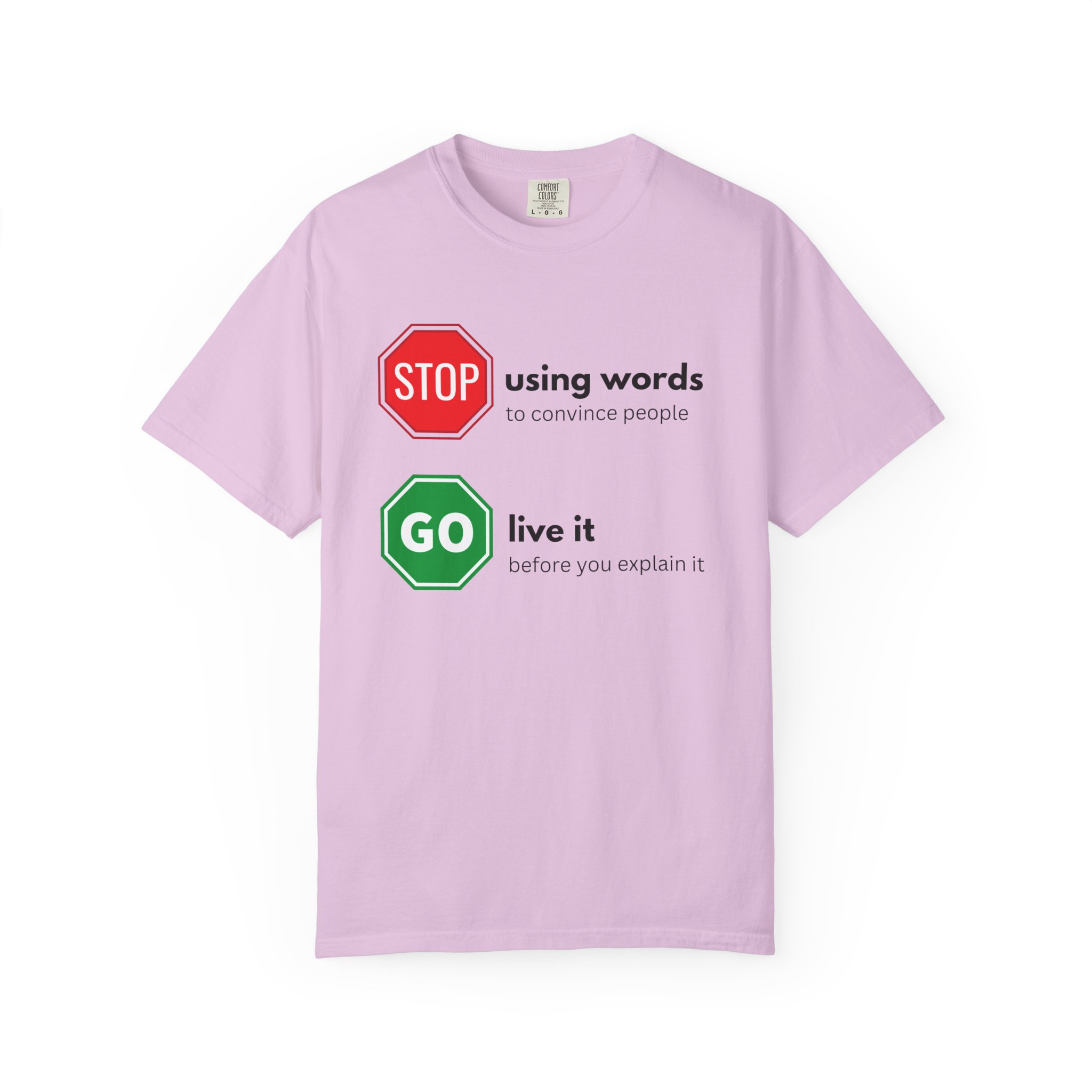 stop using words go live it – actions speak louder than words motivational street sign comfort colors 1717 graphic t shirt stop using words go live it – actions speak louder than words motivational street sign comfort colors 1717 graphic t shirt