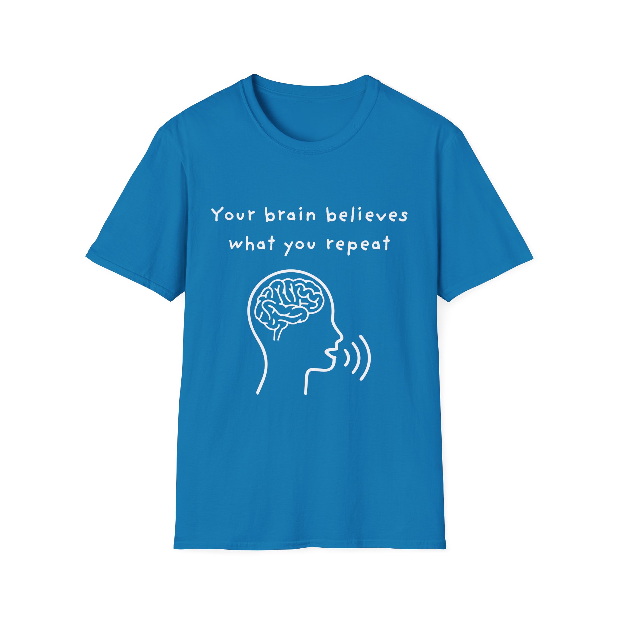 your brain believes what you repeat neuroplasticity self growth mindset shirt positive affirmation tee motivational inspirational t shirt graphic tee gildan 64000 your brain believes what you repeat neuroplasticity self growth mindset shirt positive affirmation tee motivational inspirational t shirt graphic tee gildan 64000