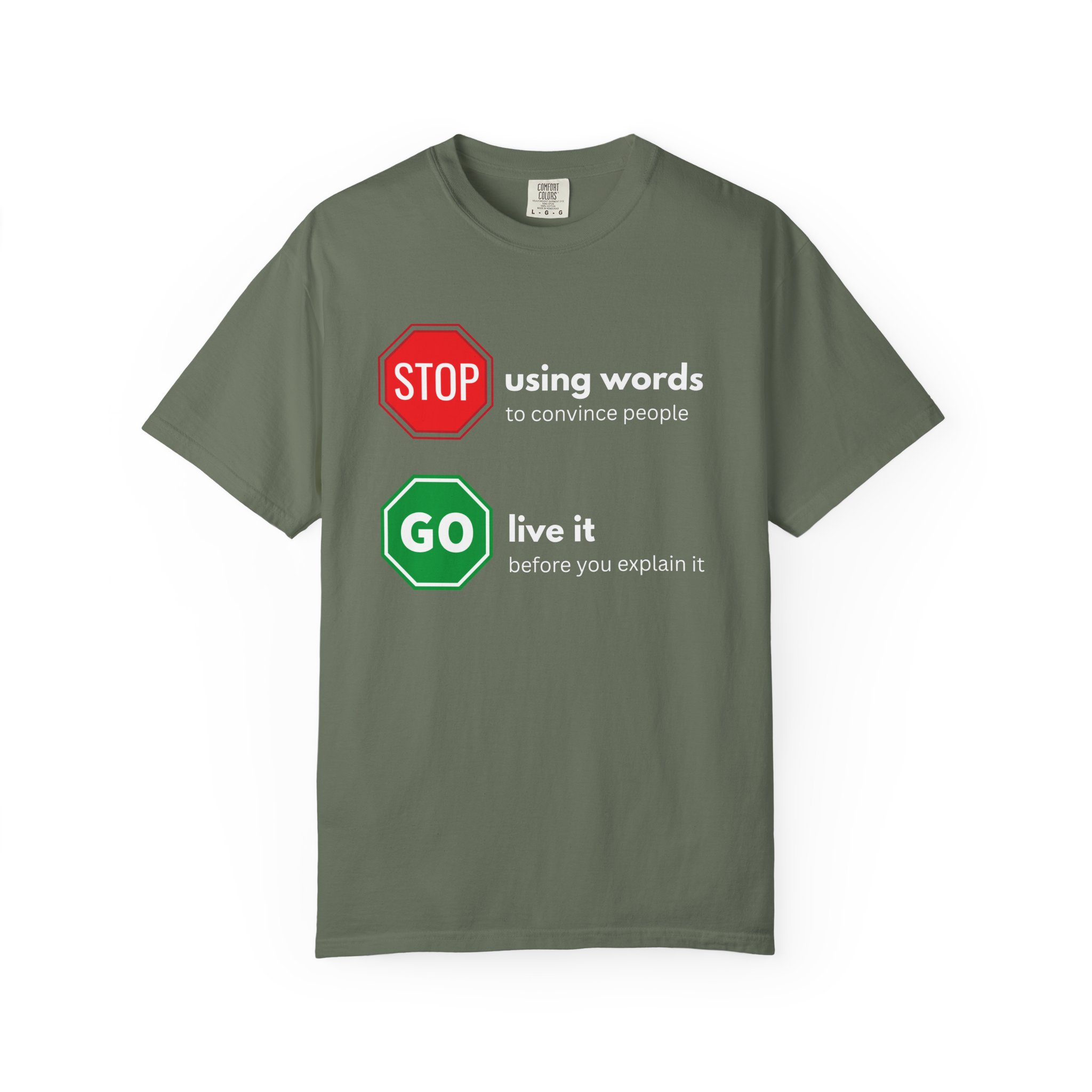 stop using words go live it – actions speak louder than words motivational street sign comfort colors 1717 graphic t shirt stop using words go live it – actions speak louder than words motivational street sign comfort colors 1717 graphic t shirt