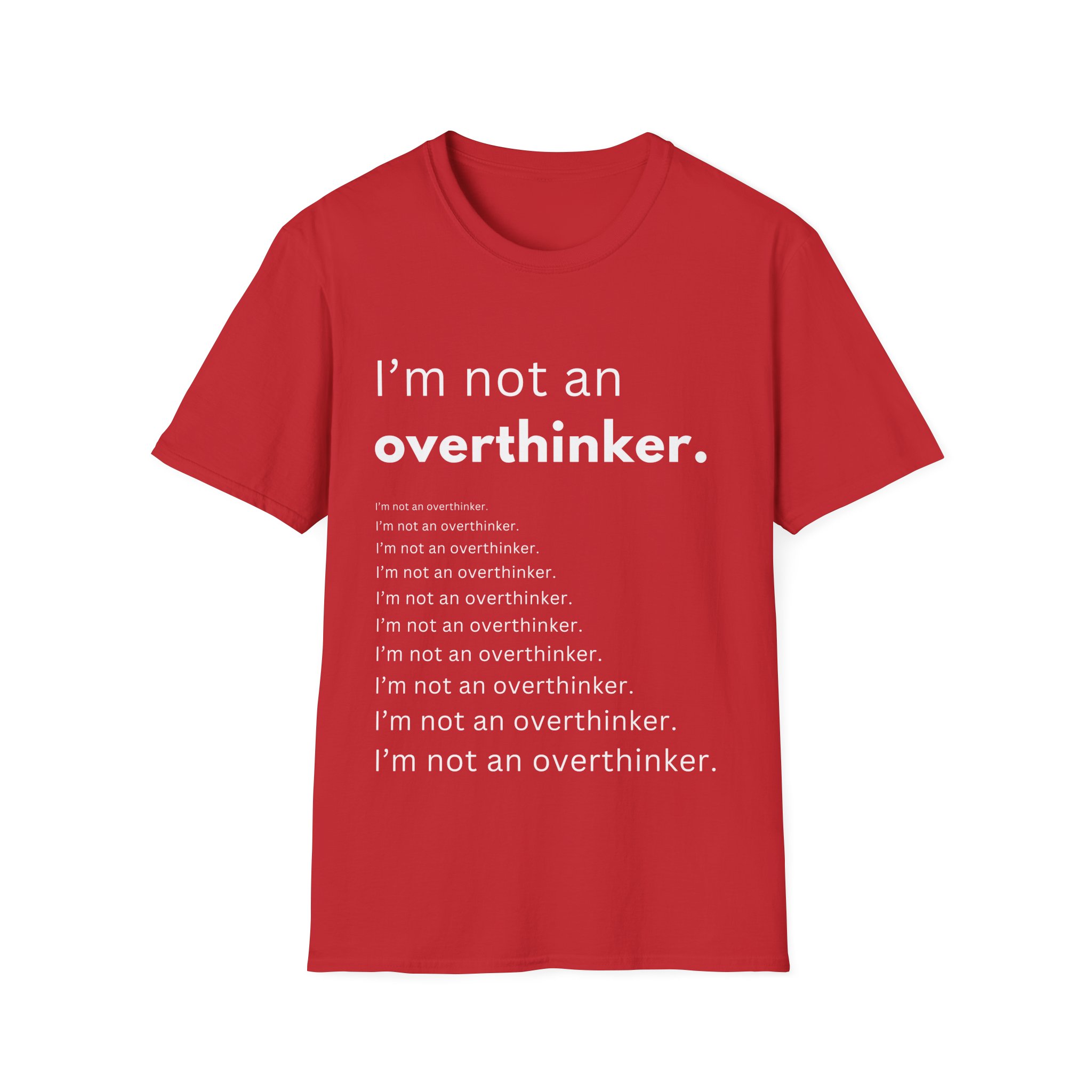 i’m not an overthinker funny anxiety t shirt overthinking humor tee gildan 64000 i’m not an overthinker funny anxiety t shirt overthinking humor tee gildan 64000