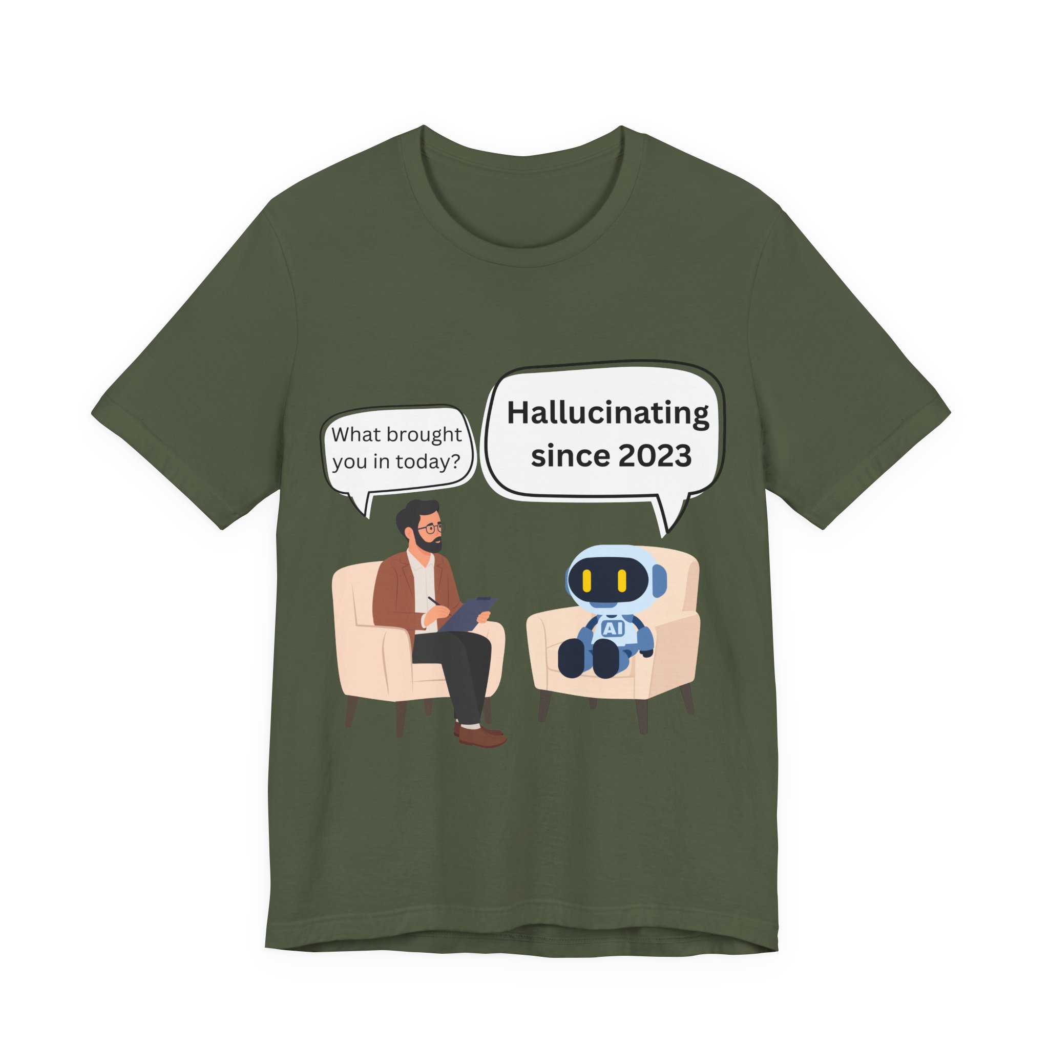 funny ai hallucination meme ai therapy robot meets therapist t shirt hallucinating since 2023 graphic tee tech humor shirt bella + canvas 3001 funny ai hallucination meme ai therapy robot meets therapist t shirt hallucinating since 2023 graphic tee tech humor shirt bella + canvas 3001