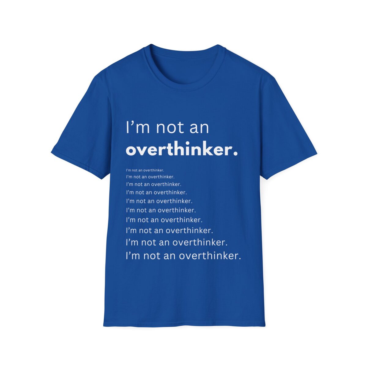 i’m not an overthinker funny anxiety t shirt overthinking humor tee gildan 64000