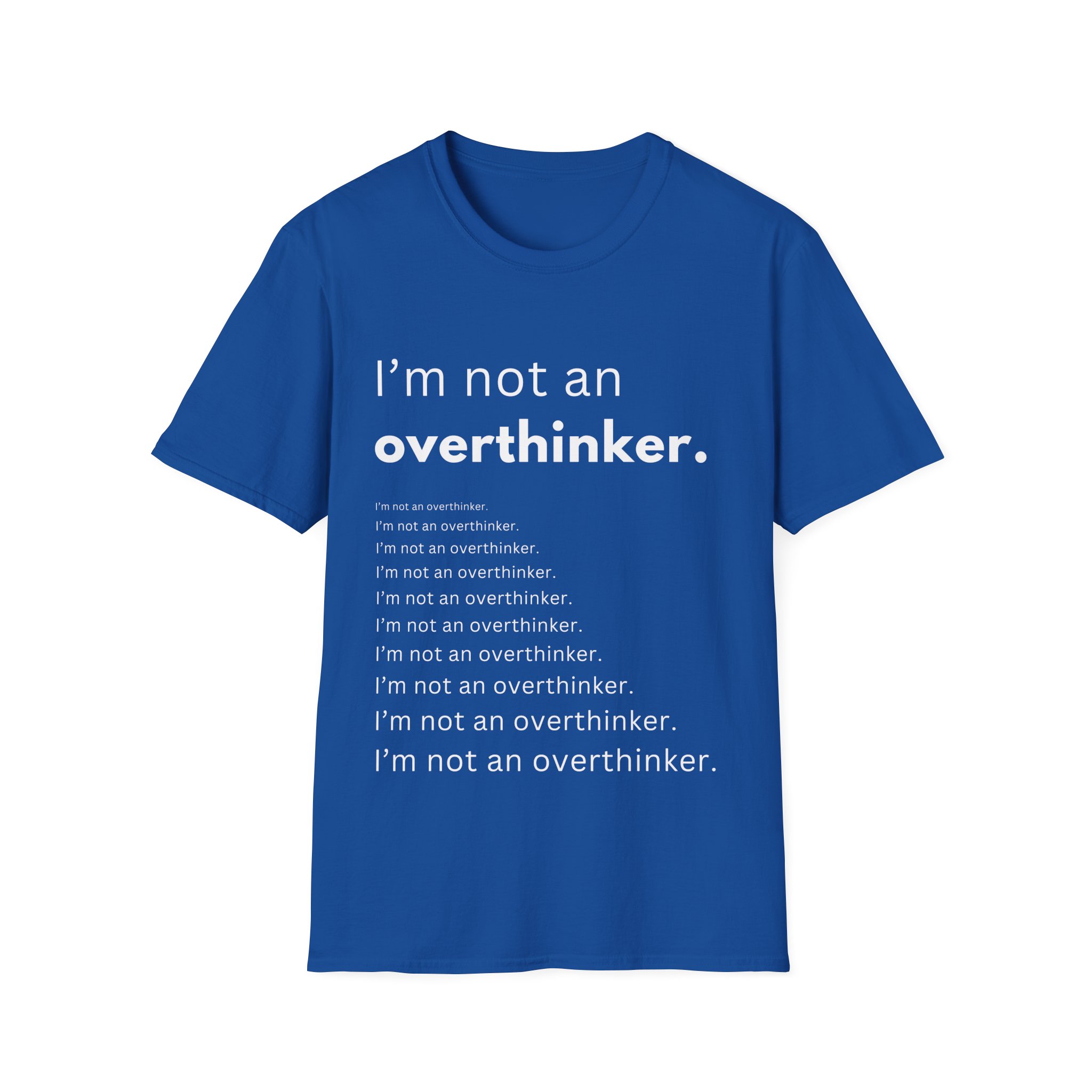i’m not an overthinker funny anxiety t shirt overthinking humor tee gildan 64000 i’m not an overthinker funny anxiety t shirt overthinking humor tee gildan 64000