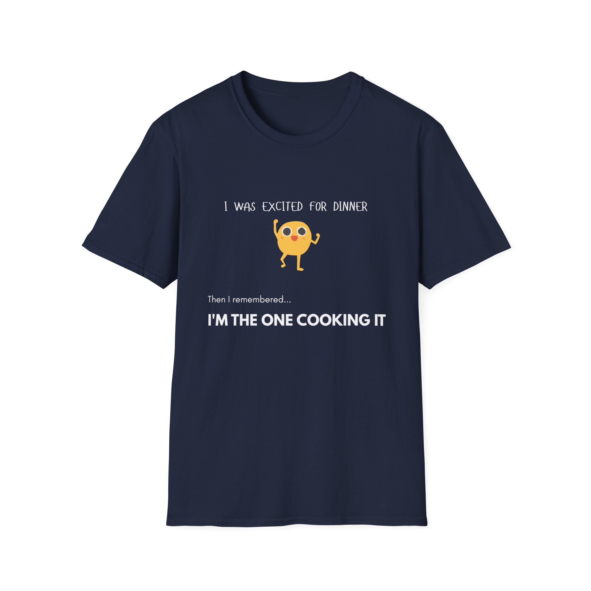 i was excited for dinner until i remembered i’m the one cooking it t shirt funny family life graphic tee gildan 64000 i was excited for dinner until i remembered i’m the one cooking it t shirt funny family life graphic tee gildan 64000