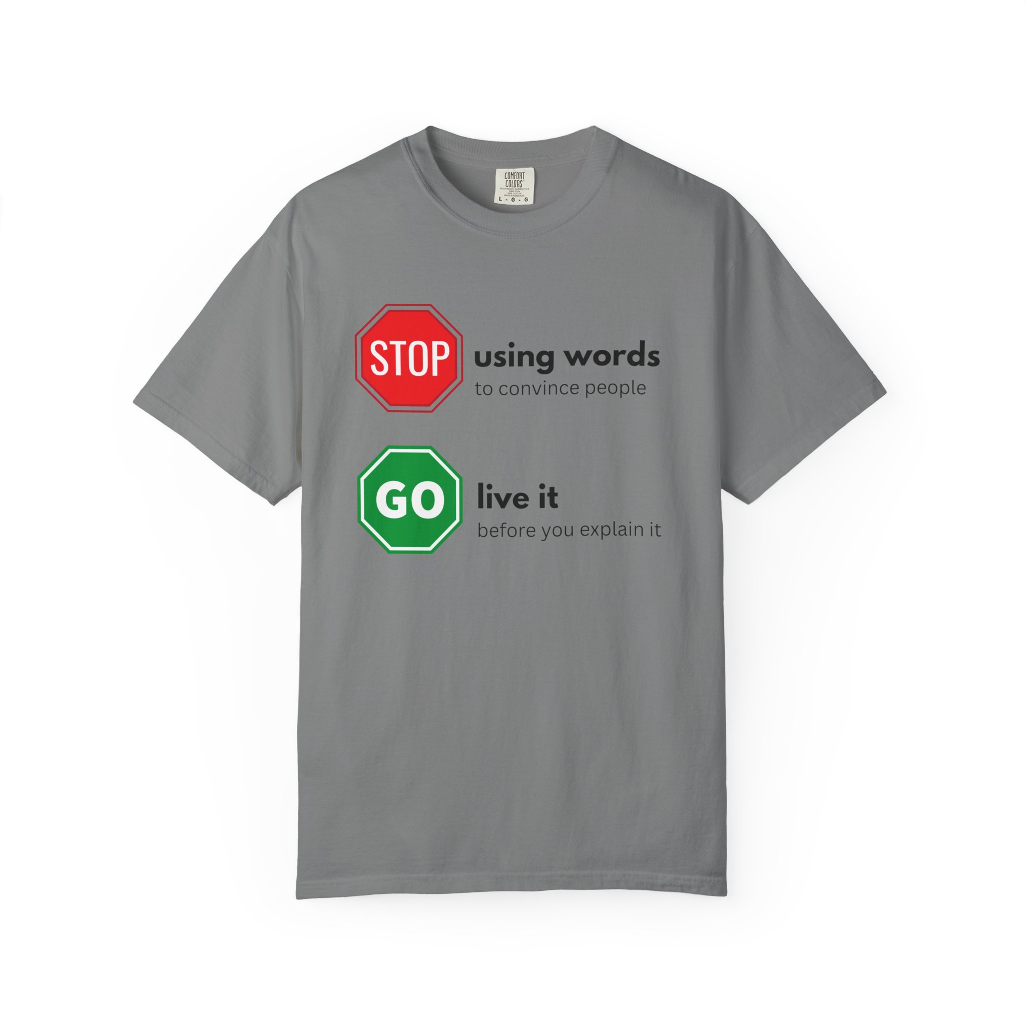 stop using words go live it – actions speak louder than words motivational street sign comfort colors 1717 graphic t shirt stop using words go live it – actions speak louder than words motivational street sign comfort colors 1717 graphic t shirt