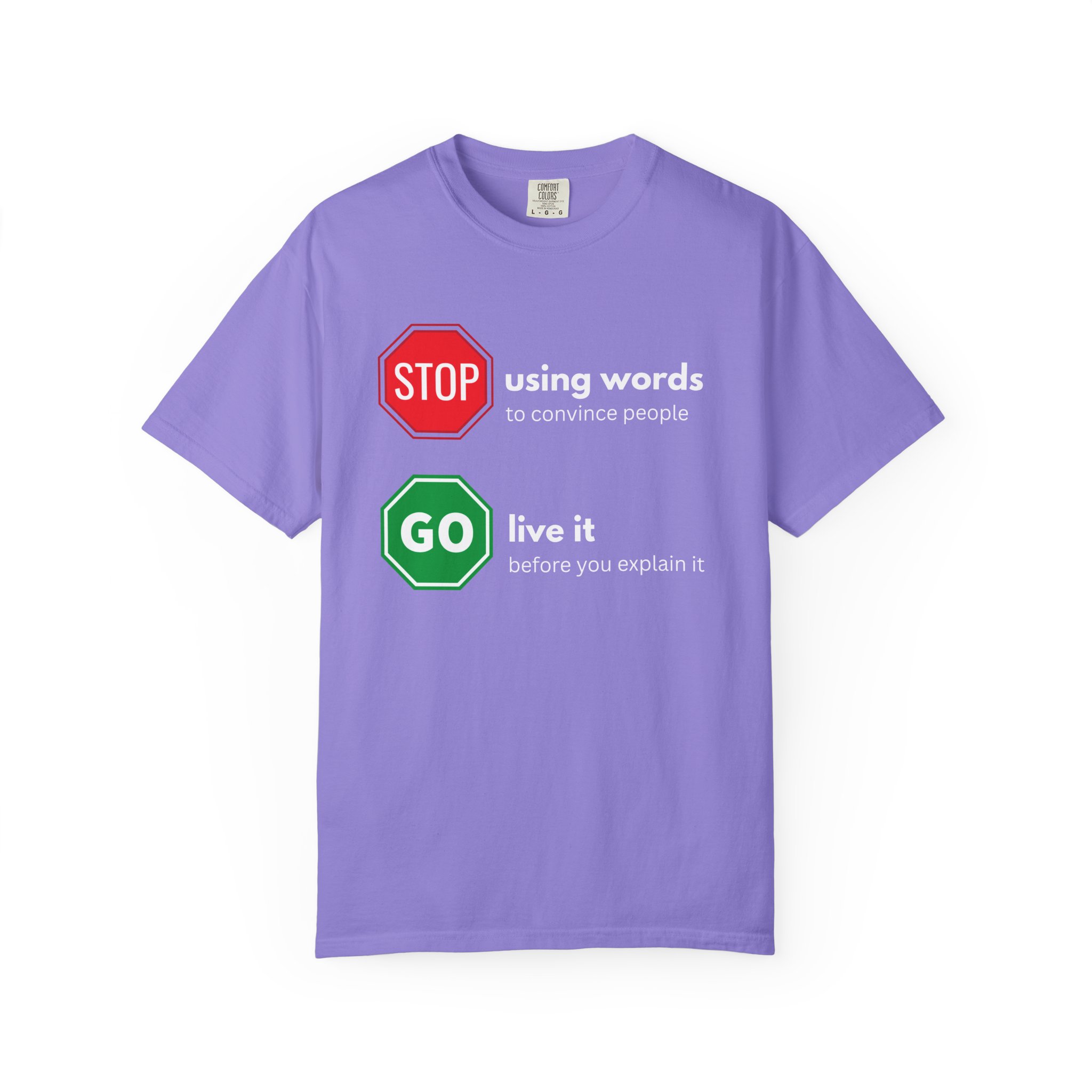 stop using words go live it – actions speak louder than words motivational street sign comfort colors 1717 graphic t shirt stop using words go live it – actions speak louder than words motivational street sign comfort colors 1717 graphic t shirt