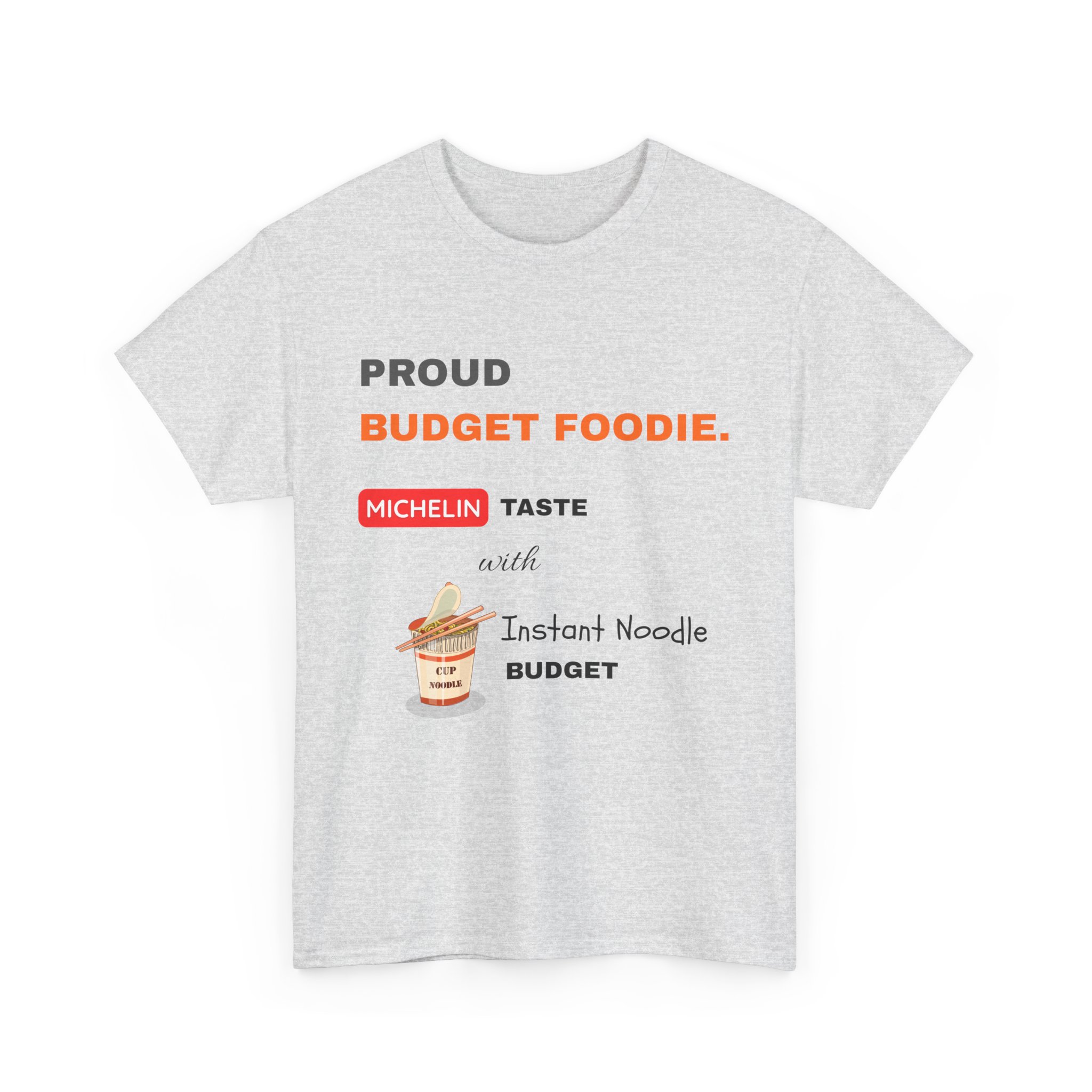 proud budget foodie michelin taste instant noodle budget funny foodie t shirt gildan 5000 proud budget foodie michelin taste instant noodle budget funny foodie t shirt gildan 5000