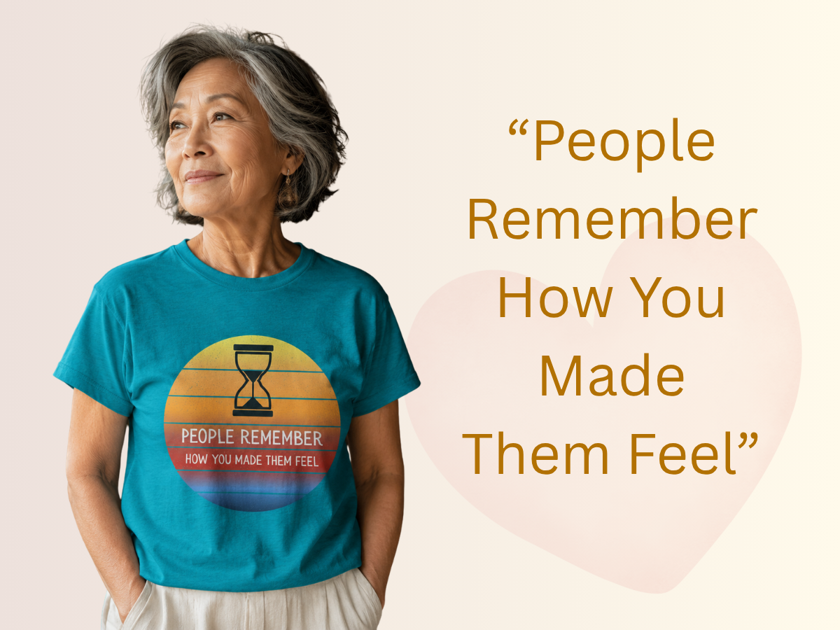 people remember how you made them feel