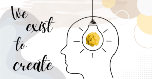About Us we exist to create