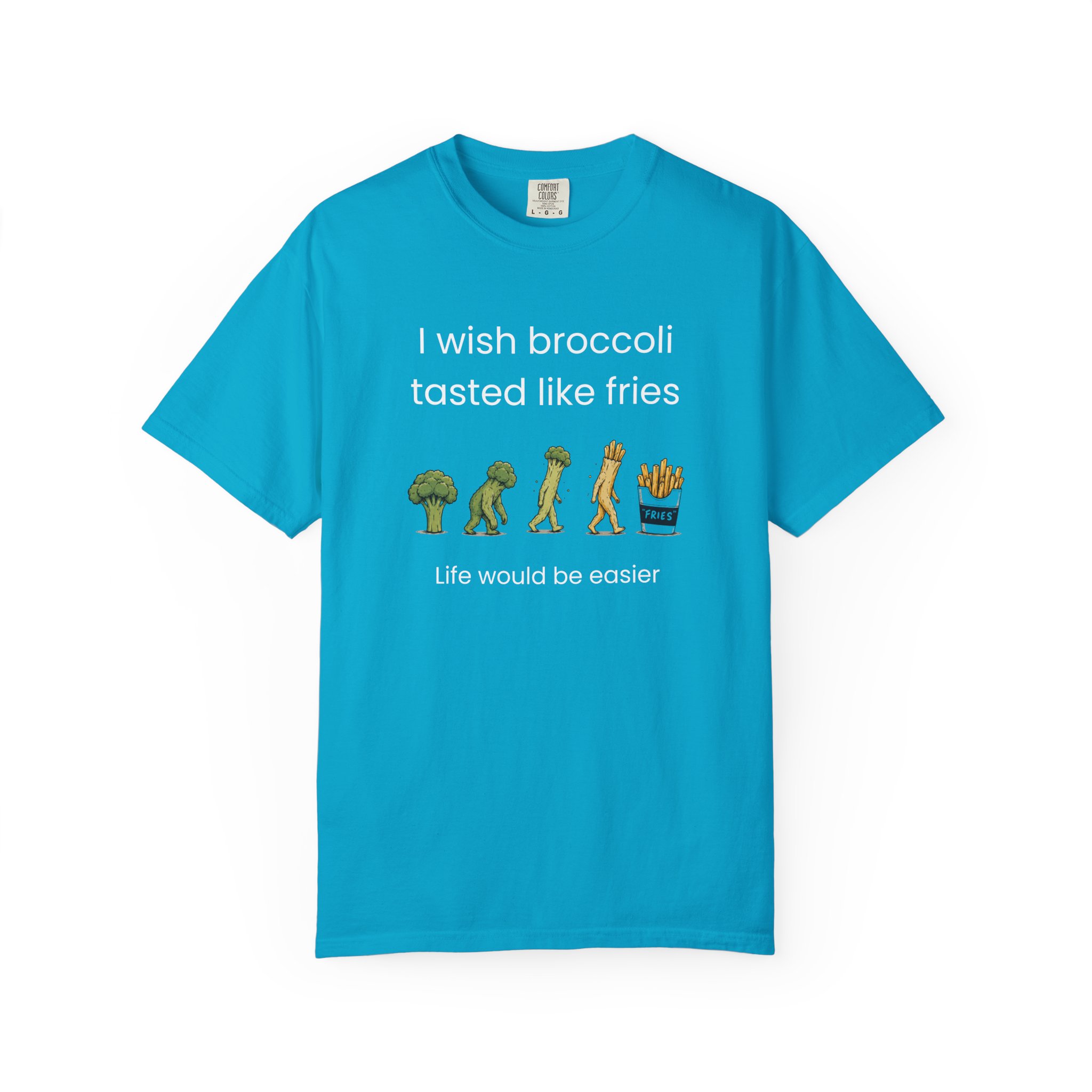 i wish broccoli tasted like fries funny healthy eating t shirt comfort colors 1717 i wish broccoli tasted like fries funny healthy eating t shirt comfort colors 1717