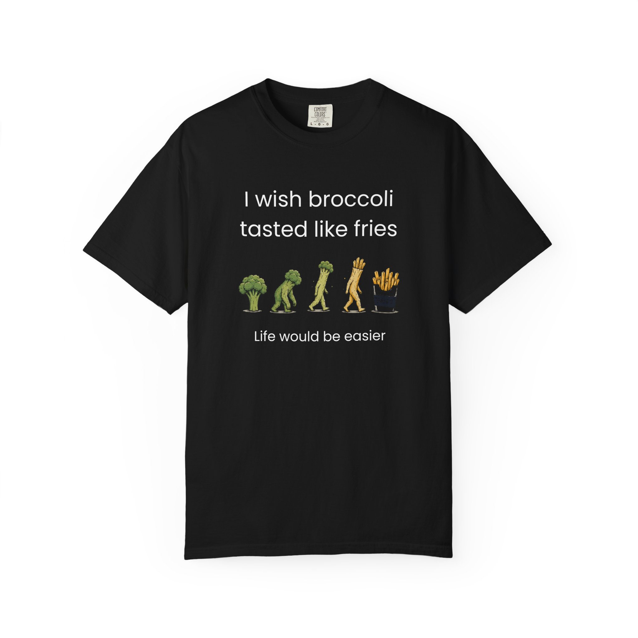 i wish broccoli tasted like fries funny healthy eating t shirt comfort colors 1717 i wish broccoli tasted like fries funny healthy eating t shirt comfort colors 1717