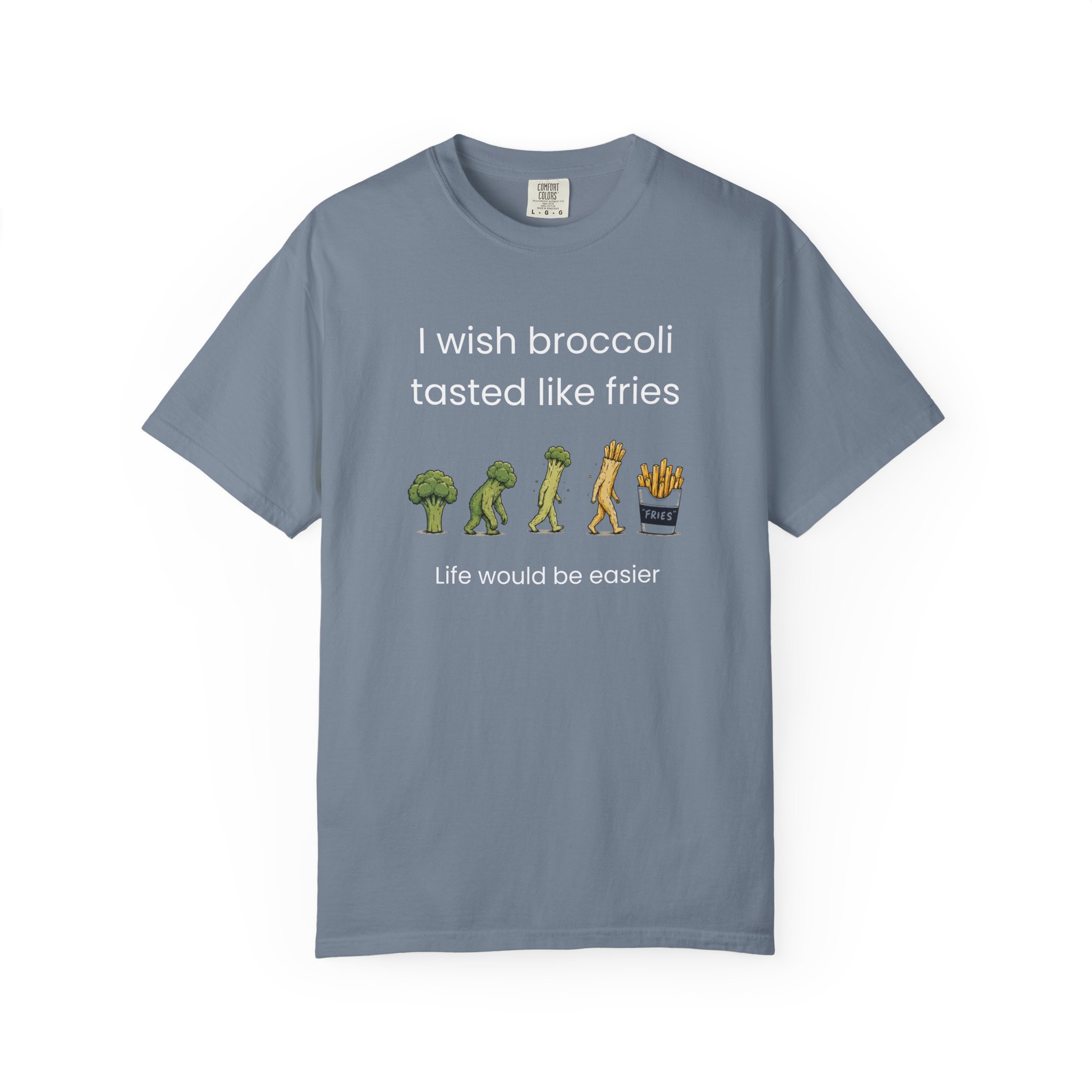 i wish broccoli tasted like fries funny healthy eating t shirt comfort colors 1717 i wish broccoli tasted like fries funny healthy eating t shirt comfort colors 1717