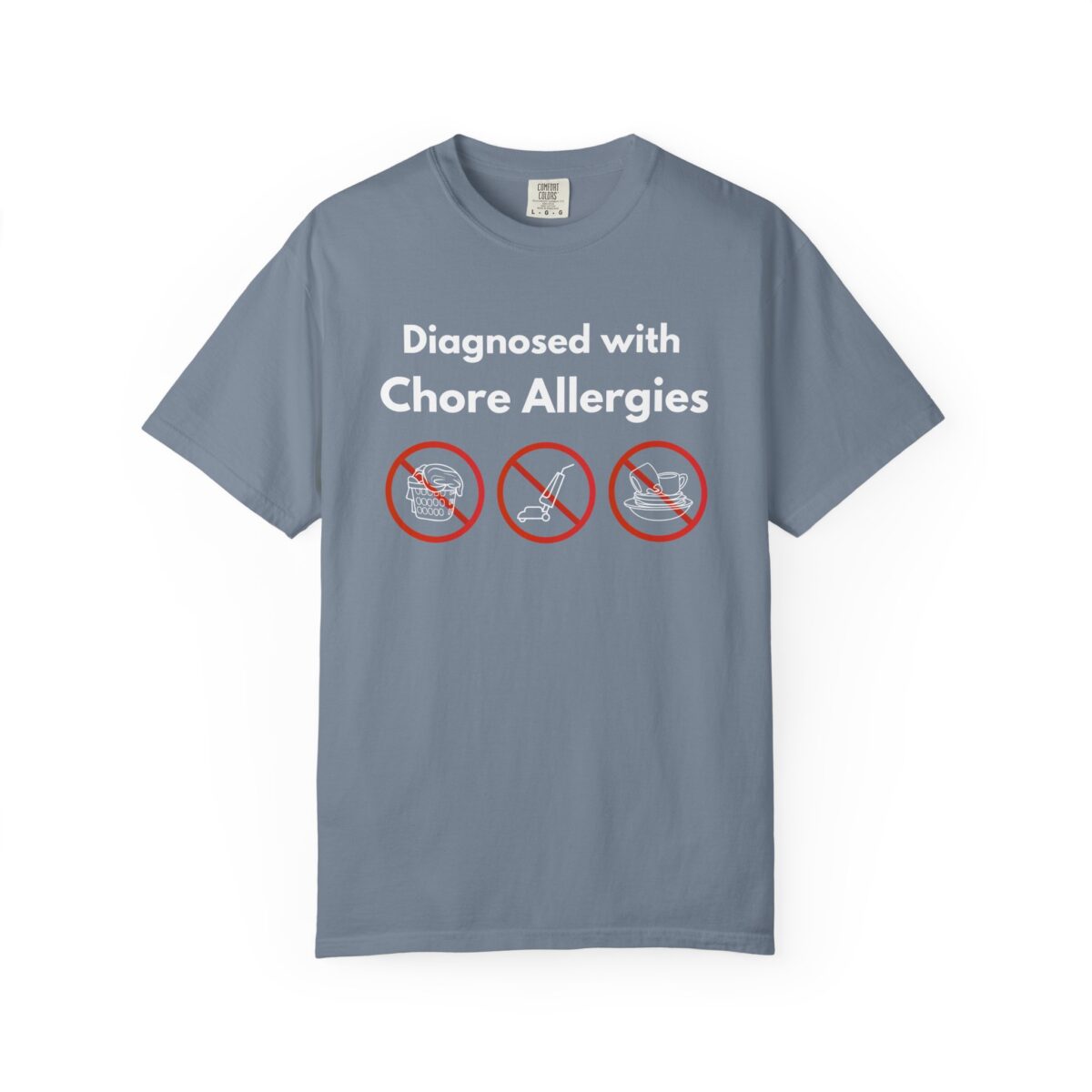 diagnosed with chore allergies funny adulting humor gift comfort colors 1717 t shirt