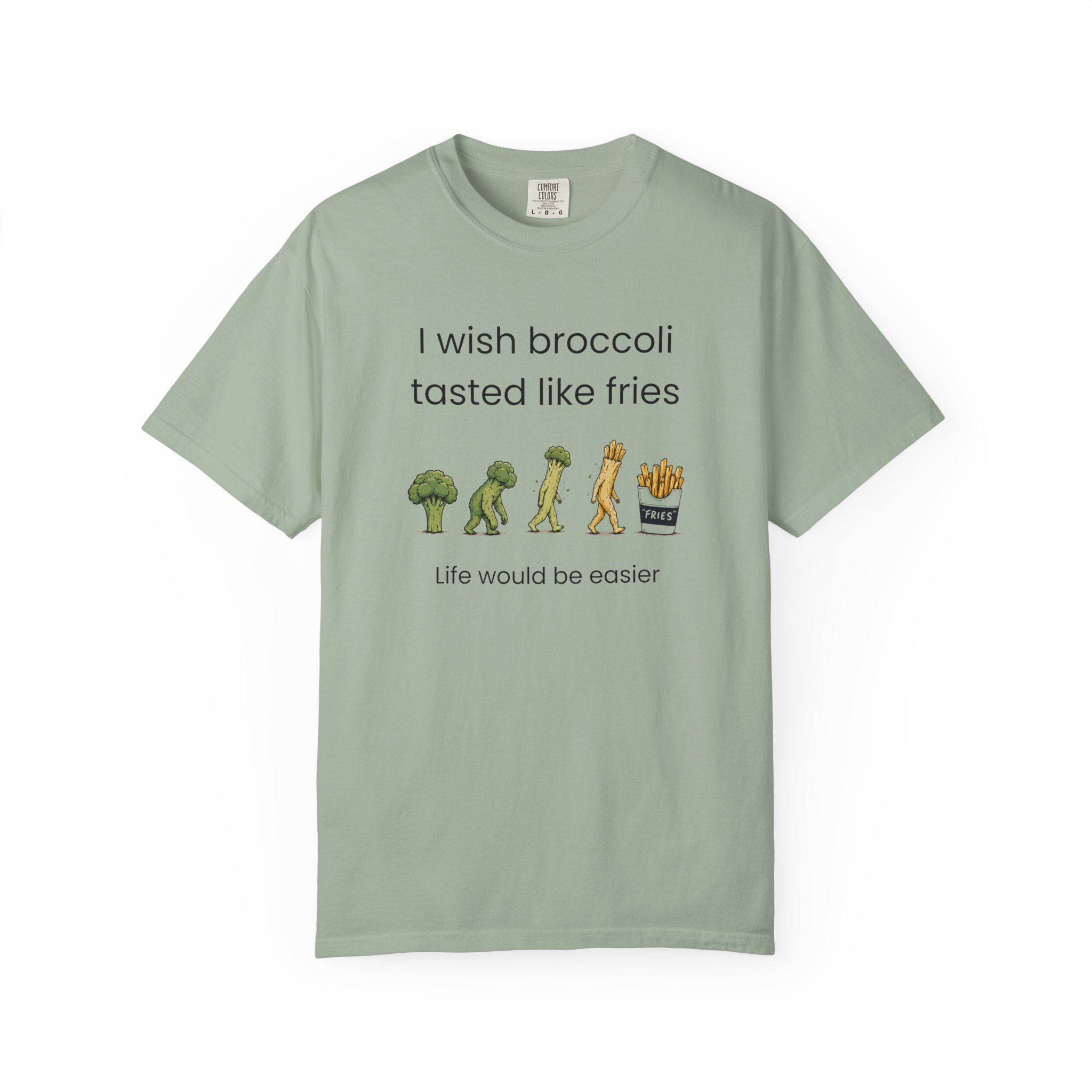 i wish broccoli tasted like fries funny healthy eating t shirt comfort colors 1717 i wish broccoli tasted like fries funny healthy eating t shirt comfort colors 1717