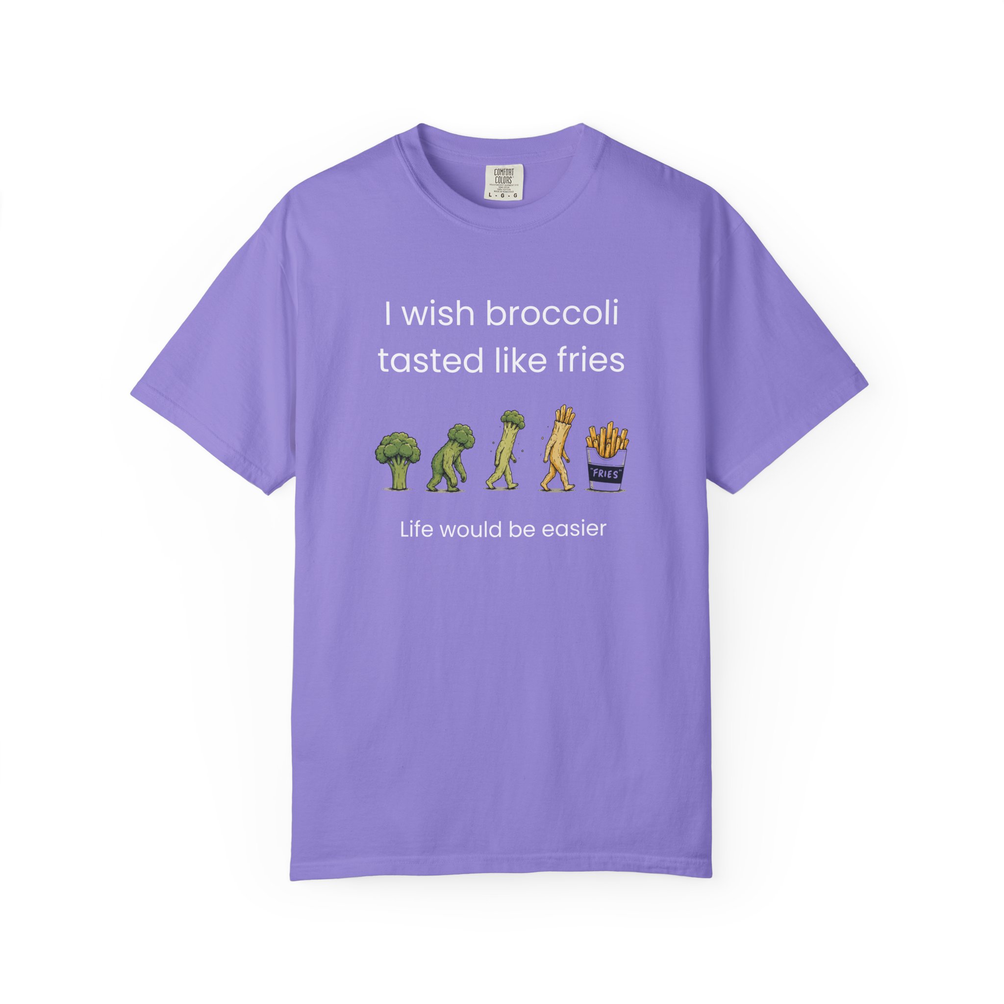 i wish broccoli tasted like fries funny healthy eating t shirt comfort colors 1717 i wish broccoli tasted like fries funny healthy eating t shirt comfort colors 1717
