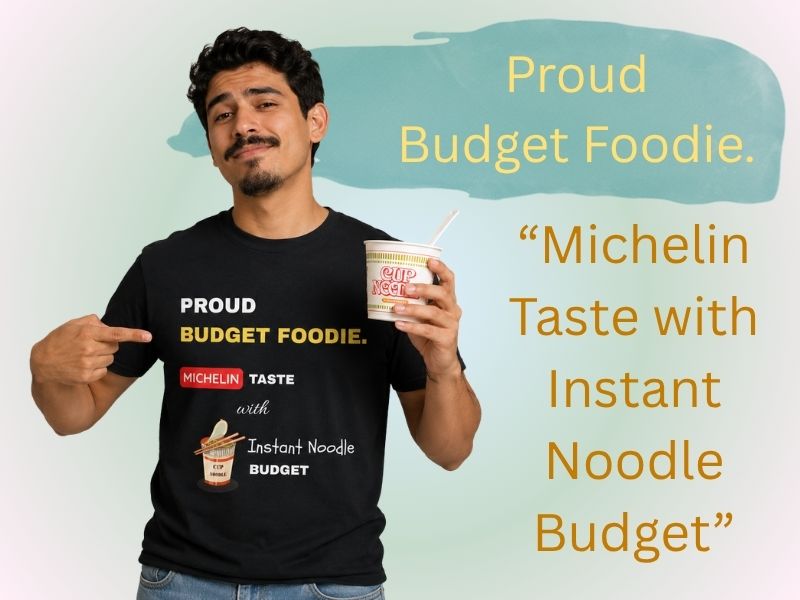 proud budget foodie, michelin taste with instant noodle budget